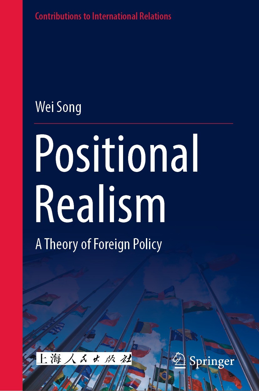 Titlebook: Positional Realism; A Theory of Foreign Wei Song Book 2023 Shanghai People‘s Publishing House 2023 Positional Realism.International Relati Titlebook: Positional Realism; A Theory of Foreign Wei Song Book 2023 Shanghai People‘s Publishing House 2023 Positional Realism.International Relati