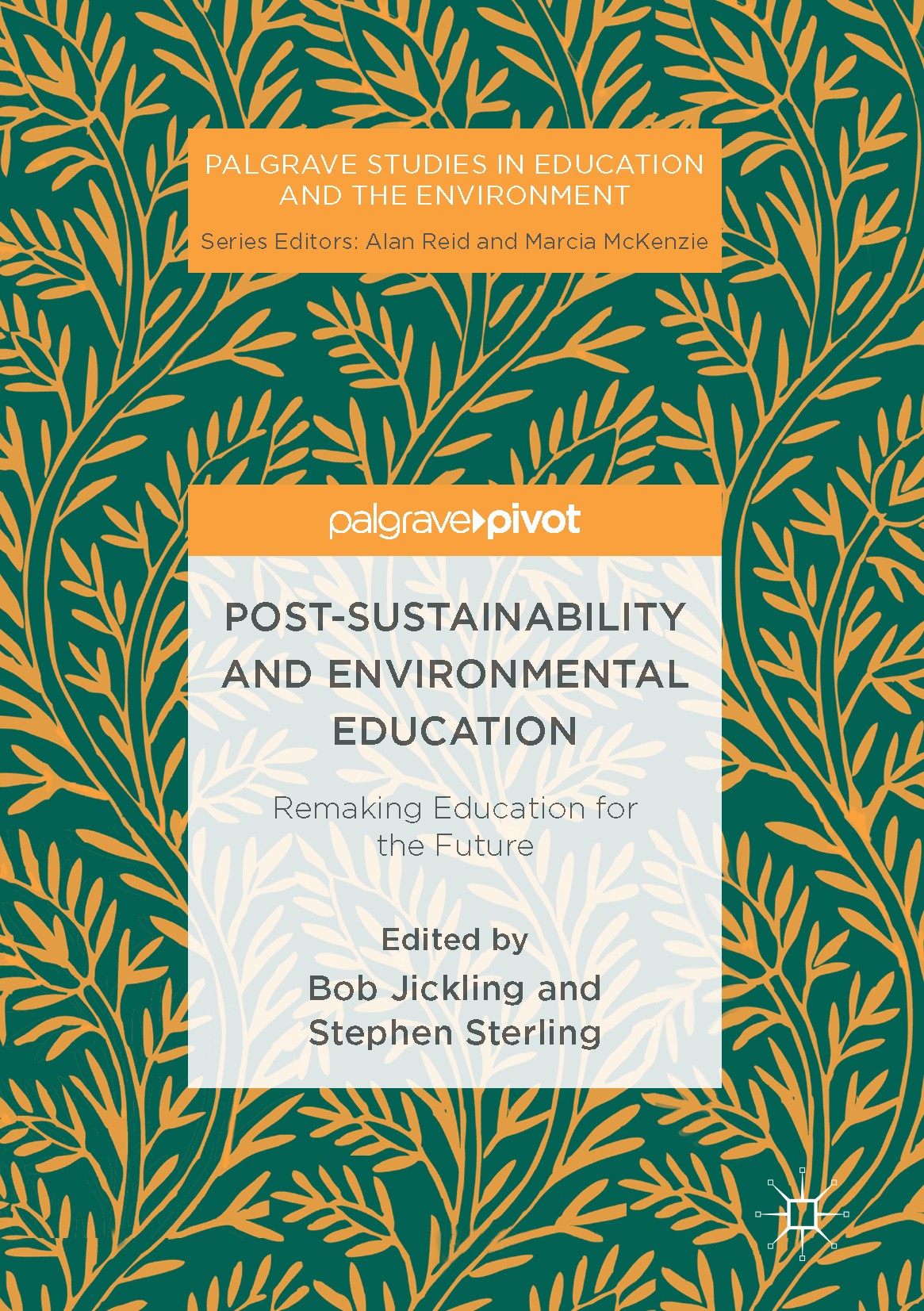 Titlebook: Post-Sustainability and Environmental Education; Remaking Education f Bob Jickling,Stephen Sterling Book 2017 The Editor(s) (if applicable) Titlebook: Post-Sustainability and Environmental Education; Remaking Education f Bob Jickling,Stephen Sterling Book 2017 The Editor(s) (if applicable)