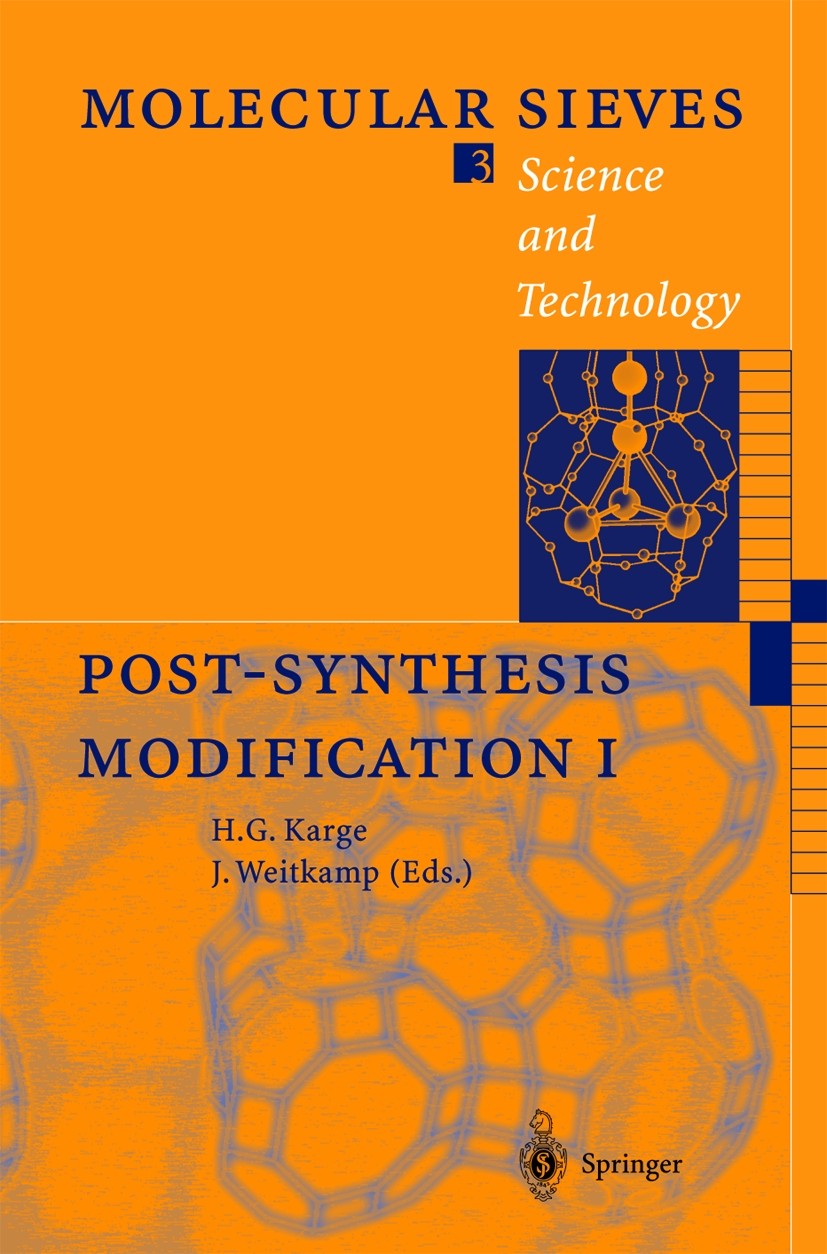 Titlebook: Post-Synthesis Modification I; Hellmut G. Karge,Jens Weitkamp Book 2002 Springer-Verlag Berlin Heidelberg 2002 Anorganische Chemie.Katalys Titlebook: Post-Synthesis Modification I; Hellmut G. Karge,Jens Weitkamp Book 2002 Springer-Verlag Berlin Heidelberg 2002 Anorganische Chemie.Katalys