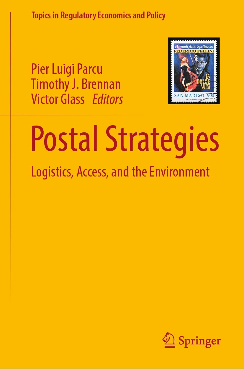 Titlebook: Postal Strategies; Logistics, Access, a Pier Luigi Parcu,Timothy J. Brennan,Victor Glass Book 2023 The Editor(s) (if applicable) and The Au Titlebook: Postal Strategies; Logistics, Access, a Pier Luigi Parcu,Timothy J. Brennan,Victor Glass Book 2023 The Editor(s) (if applicable) and The Au