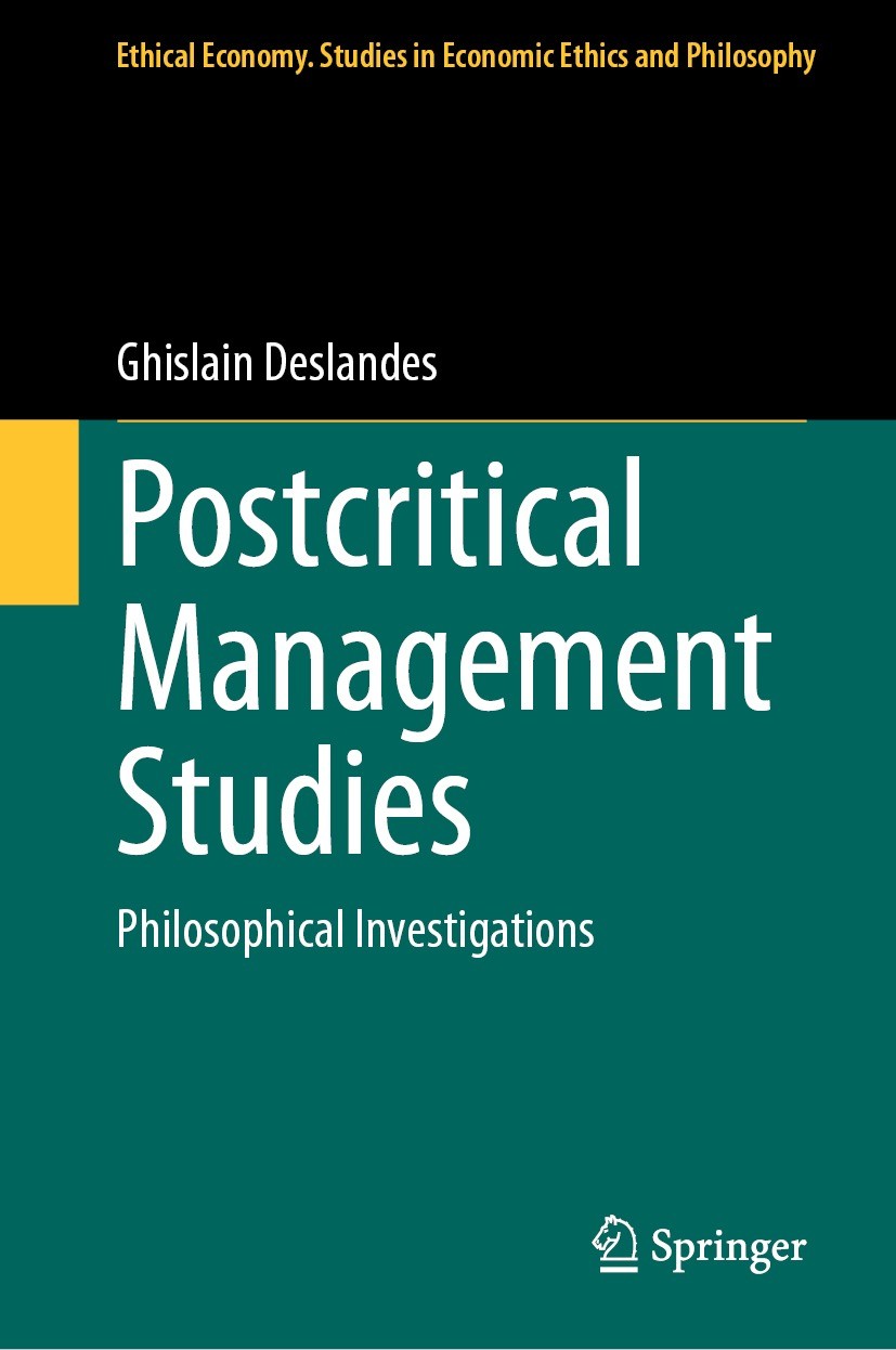 Titlebook: Postcritical Management Studies; Philosophical Invest Ghislain Deslandes Book 2023 The Editor(s) (if applicable) and The Author(s), under e Titlebook: Postcritical Management Studies; Philosophical Invest Ghislain Deslandes Book 2023 The Editor(s) (if applicable) and The Author(s), under e