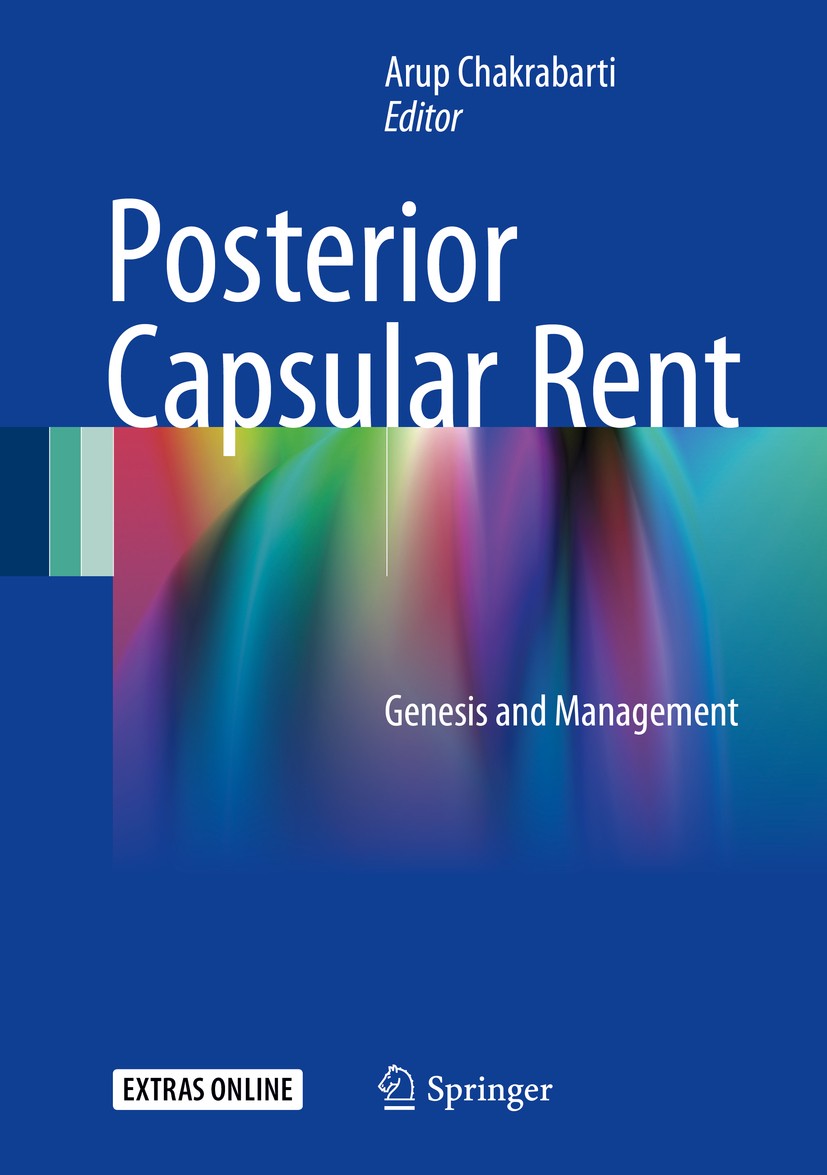 Titlebook: Posterior Capsular Rent; Genesis and Manageme Arup Chakrabarti Book 2017 Springer Nature India Private Limited 2017 Cataract Complications. Titlebook: Posterior Capsular Rent; Genesis and Manageme Arup Chakrabarti Book 2017 Springer Nature India Private Limited 2017 Cataract Complications.