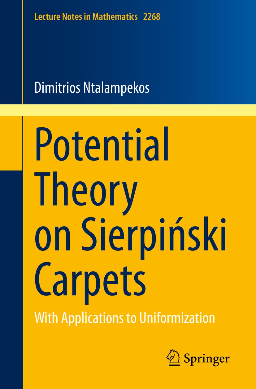 Titlebook: Potential Theory on Sierpiński Carpets; With Applications to Dimitrios Ntalampekos Book 2020 The Editor(s) (if applicable) and The Author(s Titlebook: Potential Theory on Sierpiński Carpets; With Applications to Dimitrios Ntalampekos Book 2020 The Editor(s) (if applicable) and The Author(s