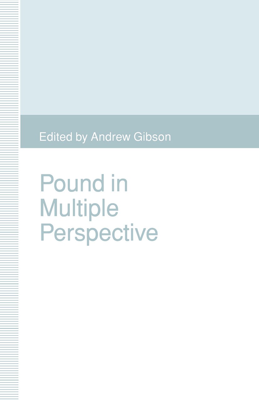 Titlebook: Pound in Multiple Perspective; A Collection of Crit Andrew Gibson (Senior Lecturer in English) Book 1993 Palgrave Macmillan, a division of Titlebook: Pound in Multiple Perspective; A Collection of Crit Andrew Gibson (Senior Lecturer in English) Book 1993 Palgrave Macmillan, a division of