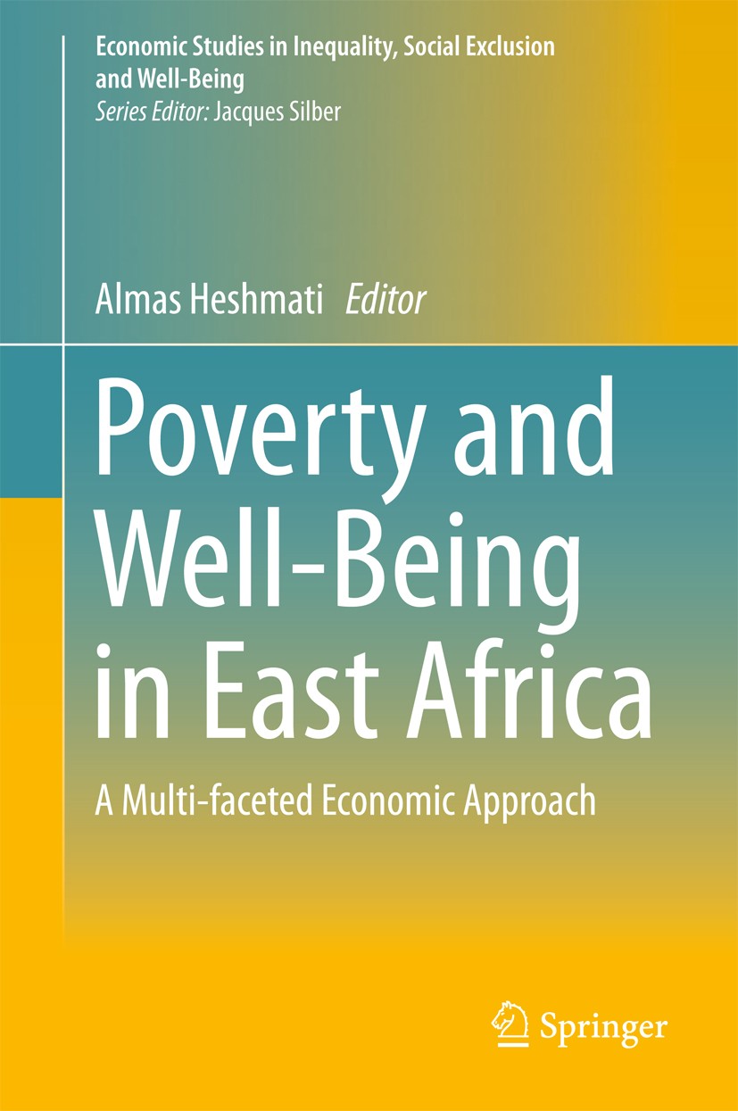 Titlebook: Poverty and Well-Being in East Africa; A Multi-faceted Econ Almas Heshmati Book 2016 Springer International Publishing Switzerland 2016 mul Titlebook: Poverty and Well-Being in East Africa; A Multi-faceted Econ Almas Heshmati Book 2016 Springer International Publishing Switzerland 2016 mul