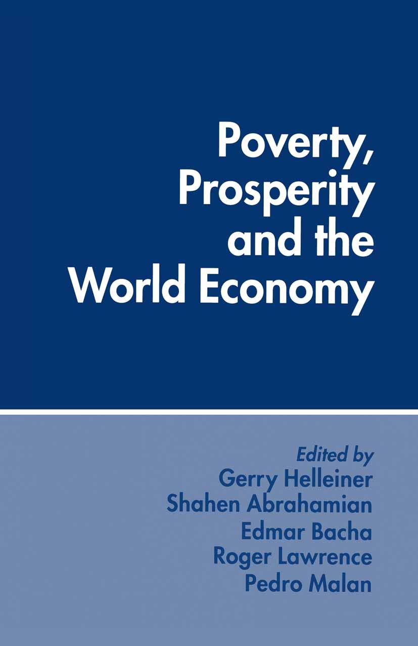 Titlebook: Poverty, Prosperity and the World Economy; Essays in Memory of Gerry Helleiner (Professor of Economics),Shahen Ab Book 1995 Gerry Helleine Titlebook: Poverty, Prosperity and the World Economy; Essays in Memory of Gerry Helleiner (Professor of Economics),Shahen Ab Book 1995 Gerry Helleine