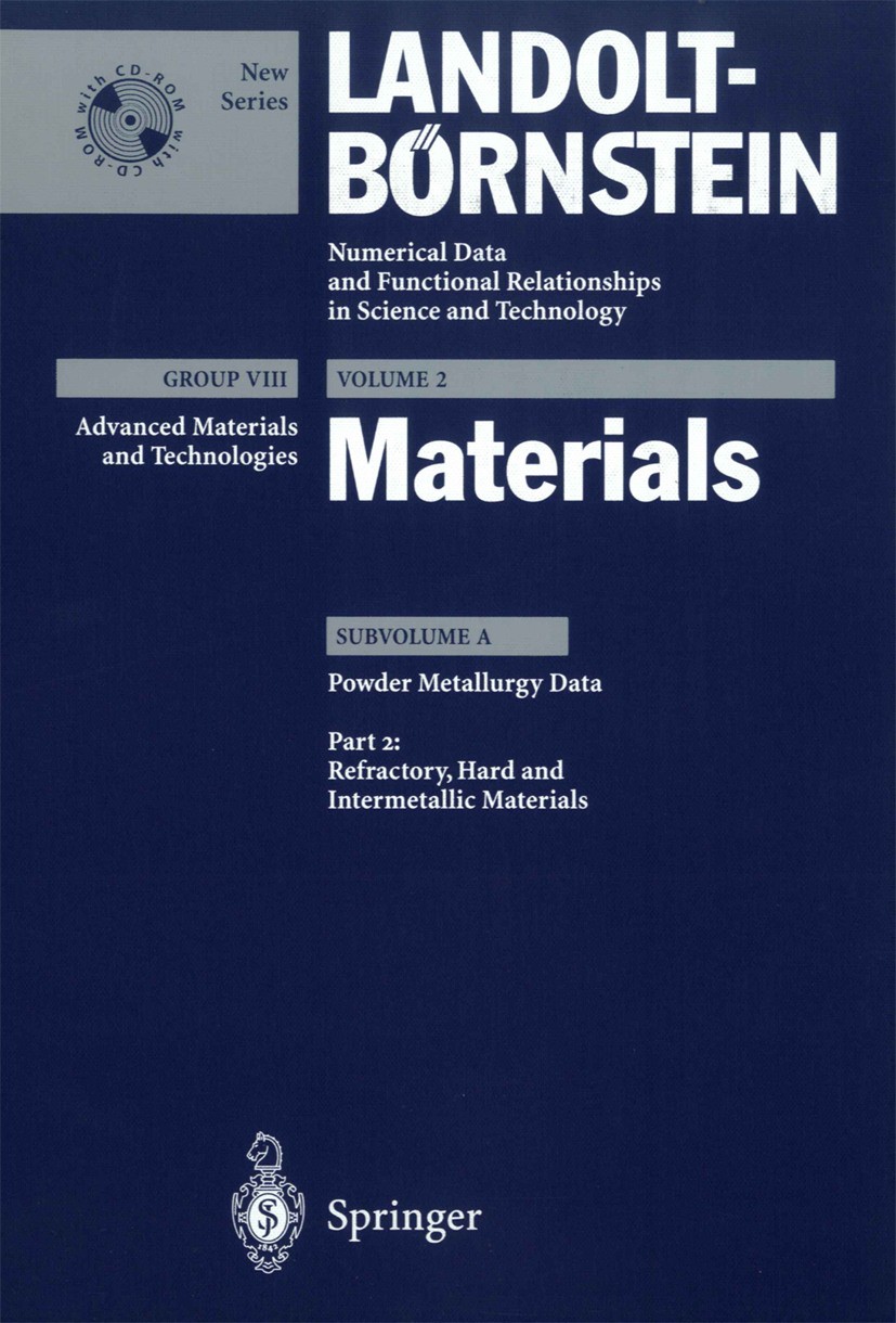 Titlebook: Refractory, Hard and Intermetallic Materials; P. Beiss,R. Ruthardt,H. Warlimont Book 2002Latest edition Springer-Verlag Berlin Heidelberg Titlebook: Refractory, Hard and Intermetallic Materials; P. Beiss,R. Ruthardt,H. Warlimont Book 2002Latest edition Springer-Verlag Berlin Heidelberg
