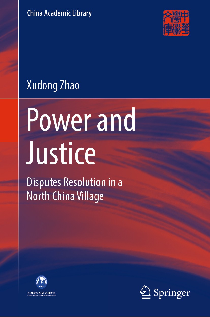 Titlebook: Power and Justice; Disputes Resolution Xudong Zhao Book 2019 Foreign Language Teaching and Research Publishing Co., Ltd and Springer-Verla Titlebook: Power and Justice; Disputes Resolution Xudong Zhao Book 2019 Foreign Language Teaching and Research Publishing Co., Ltd and Springer-Verla