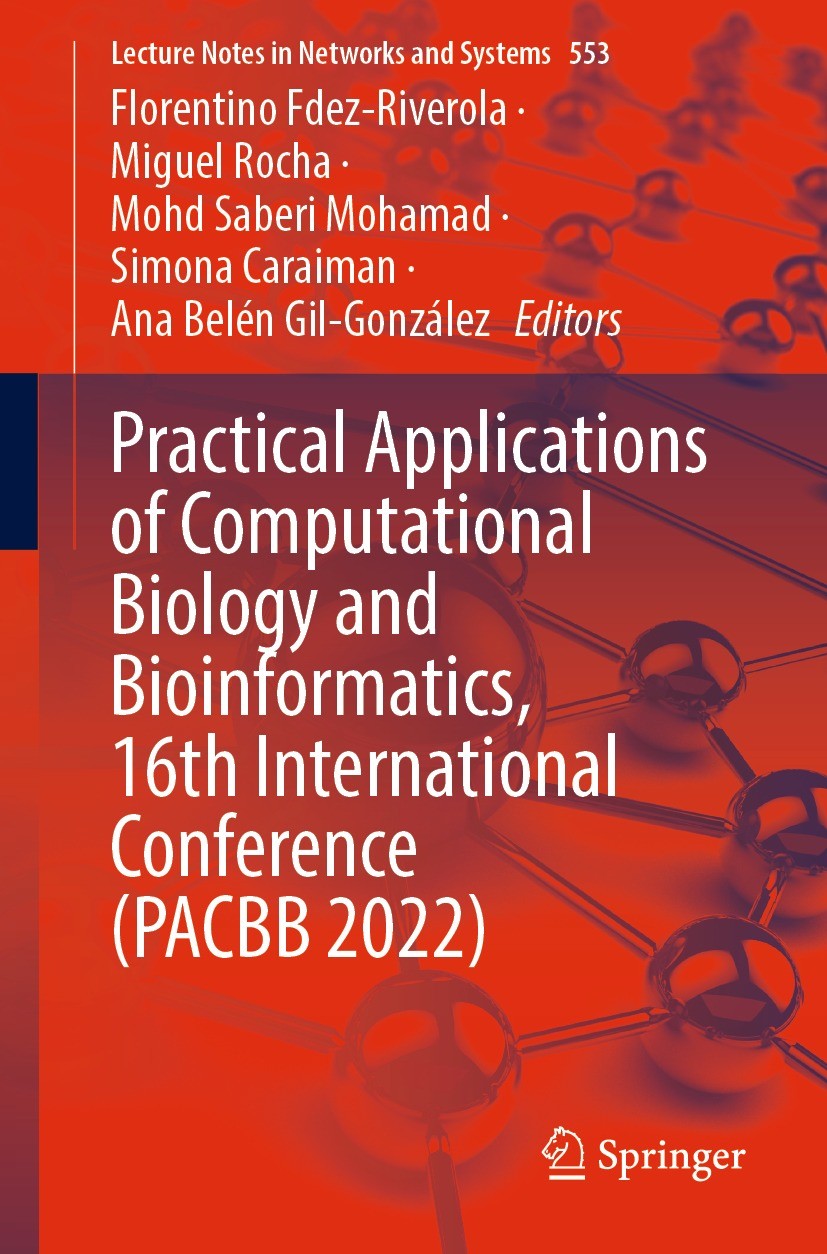 Titlebook: Practical Applications of Computational Biology and Bioinformatics, 16th International Conference (P; Florentino Fdez-Riverola,Miguel Roch Titlebook: Practical Applications of Computational Biology and Bioinformatics, 16th International Conference (P; Florentino Fdez-Riverola,Miguel Roch