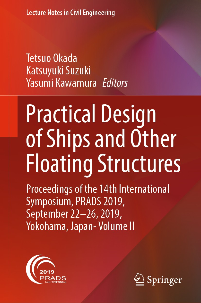 Titlebook: Practical Design of Ships and Other Floating Structures; Proceedings of the 1 Tetsuo Okada,Katsuyuki Suzuki,Yasumi Kawamura Conference proc Titlebook: Practical Design of Ships and Other Floating Structures; Proceedings of the 1 Tetsuo Okada,Katsuyuki Suzuki,Yasumi Kawamura Conference proc