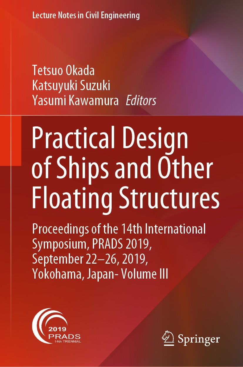 Titlebook: Practical Design of Ships and Other Floating Structures; Proceedings of the 1 Tetsuo Okada,Katsuyuki Suzuki,Yasumi Kawamura Conference proc Titlebook: Practical Design of Ships and Other Floating Structures; Proceedings of the 1 Tetsuo Okada,Katsuyuki Suzuki,Yasumi Kawamura Conference proc