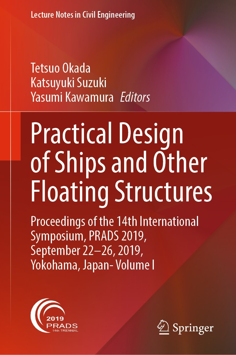 Titlebook: Practical Design of Ships and Other Floating Structures; Proceedings of the 1 Tetsuo Okada,Katsuyuki Suzuki,Yasumi Kawamura Conference proc Titlebook: Practical Design of Ships and Other Floating Structures; Proceedings of the 1 Tetsuo Okada,Katsuyuki Suzuki,Yasumi Kawamura Conference proc