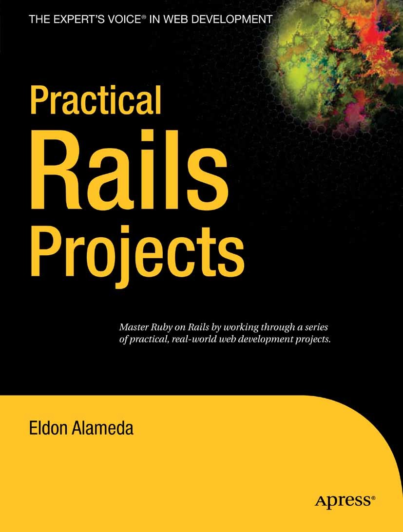 Titlebook: Practical Rails Projects; Eldon Alameda Book 2007 Eldon Alameda 2007 JavaScript.Monkey.PHP.Rack.Ruby.design.development.multimedia.user in Titlebook: Practical Rails Projects; Eldon Alameda Book 2007 Eldon Alameda 2007 JavaScript.Monkey.PHP.Rack.Ruby.design.development.multimedia.user in