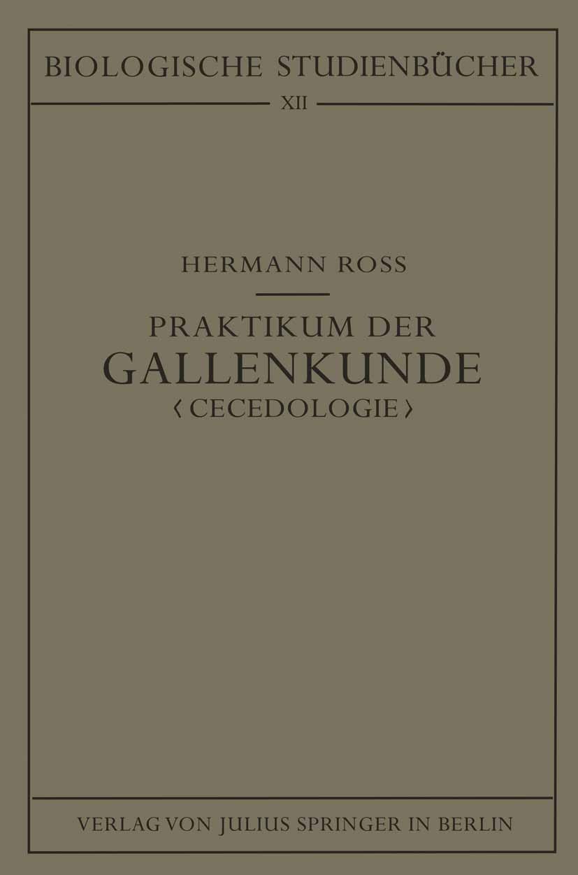 Titlebook: Praktikum der Gallenkunde Titlebook: Praktikum der Gallenkunde