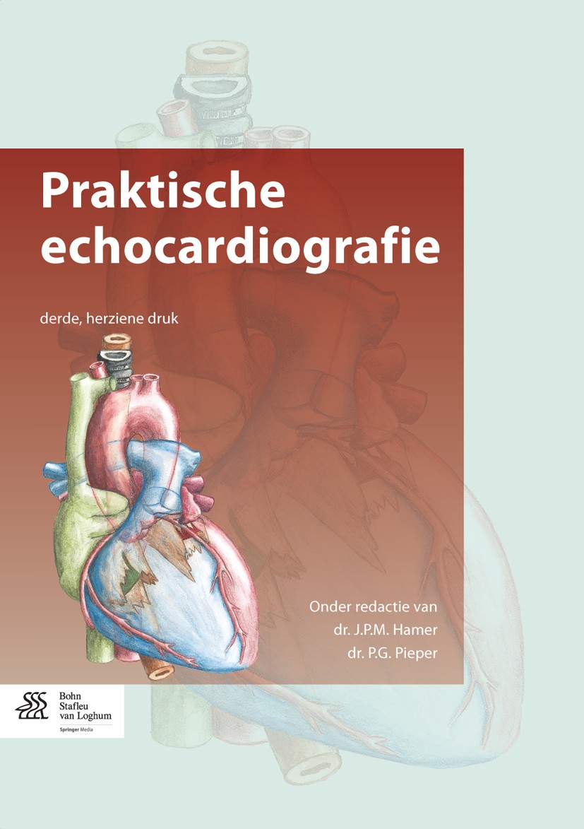 Titlebook: Praktische echocardiografie; J.P.M Hamer,P.G. Pieper Book 2015Latest edition Bohn Stafleu van Loghum 2015 3D-echocardiografie.Anatomie van Titlebook: Praktische echocardiografie; J.P.M Hamer,P.G. Pieper Book 2015Latest edition Bohn Stafleu van Loghum 2015 3D-echocardiografie.Anatomie van