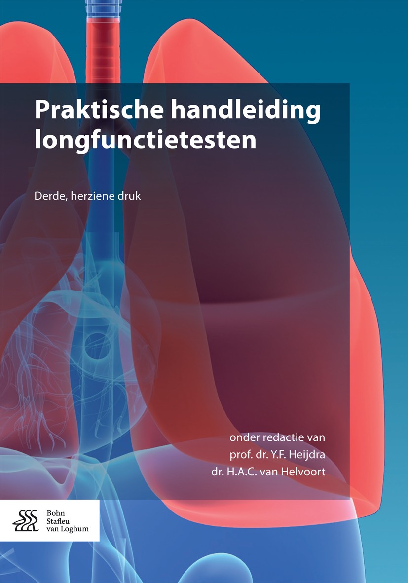 Titlebook: Praktische handleiding longfunctietesten; Y.F. Heijdra,H.A.C. van Helvoort Book 2016Latest edition The Editor(s) (if applicable) and The A Titlebook: Praktische handleiding longfunctietesten; Y.F. Heijdra,H.A.C. van Helvoort Book 2016Latest edition The Editor(s) (if applicable) and The A