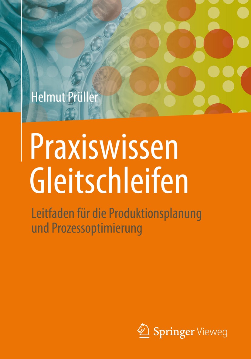 Titlebook: Praxiswissen Gleitschleifen; Leitfaden für die Pr Helmut Prüller Book 20121st edition Vieweg+Teubner Verlag | Springer Fachmedien Wiesbaden Titlebook: Praxiswissen Gleitschleifen; Leitfaden für die Pr Helmut Prüller Book 20121st edition Vieweg+Teubner Verlag | Springer Fachmedien Wiesbaden