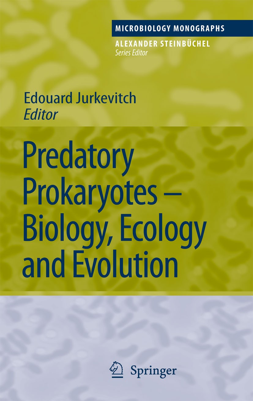 Titlebook: Predatory Prokaryotes; Biology, Ecology and Edouard Jurkevitch Book 2007 Springer-Verlag Berlin Heidelberg 2007 Bdellovibrio.Phylogenetic d Titlebook: Predatory Prokaryotes; Biology, Ecology and Edouard Jurkevitch Book 2007 Springer-Verlag Berlin Heidelberg 2007 Bdellovibrio.Phylogenetic d