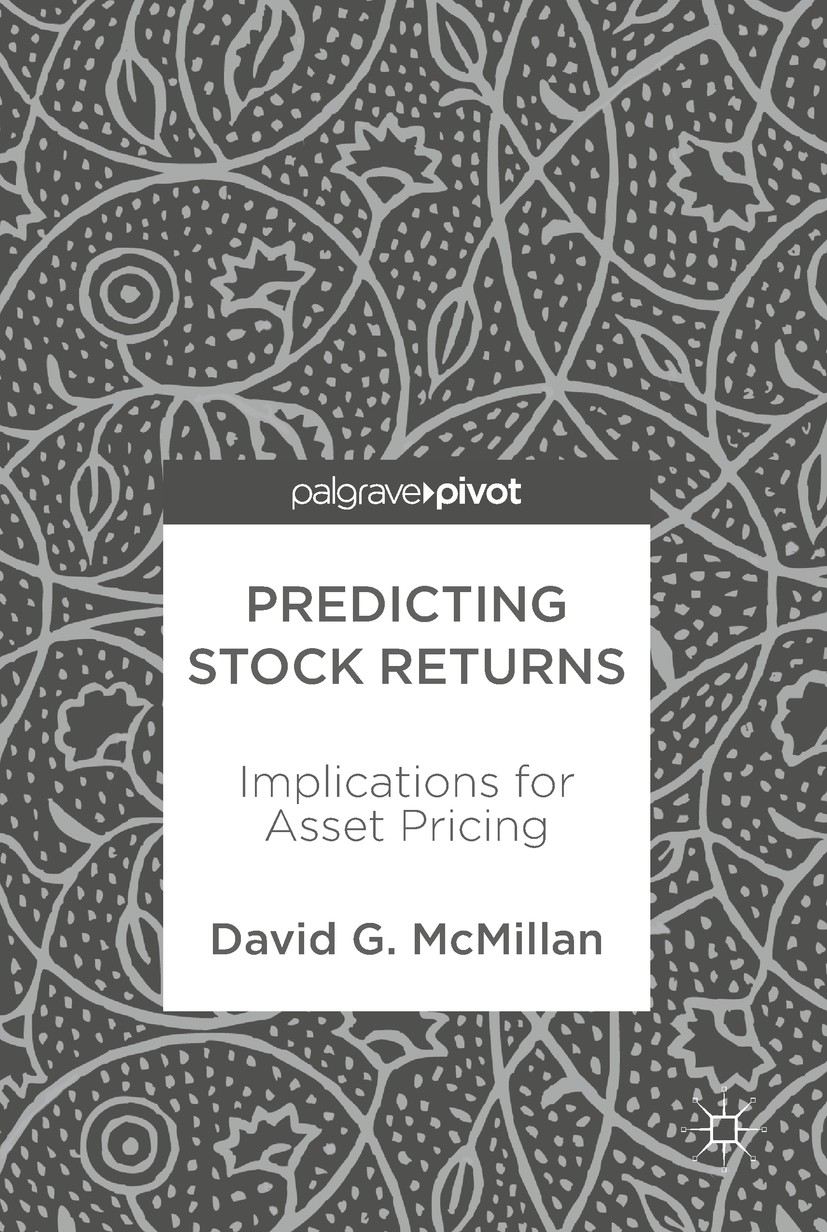 Titlebook: Predicting Stock Returns; Implications for Ass David G McMillan Book 2018 The Editor(s) (if applicable) and The Author(s) 2018 Stock return Titlebook: Predicting Stock Returns; Implications for Ass David G McMillan Book 2018 The Editor(s) (if applicable) and The Author(s) 2018 Stock return
