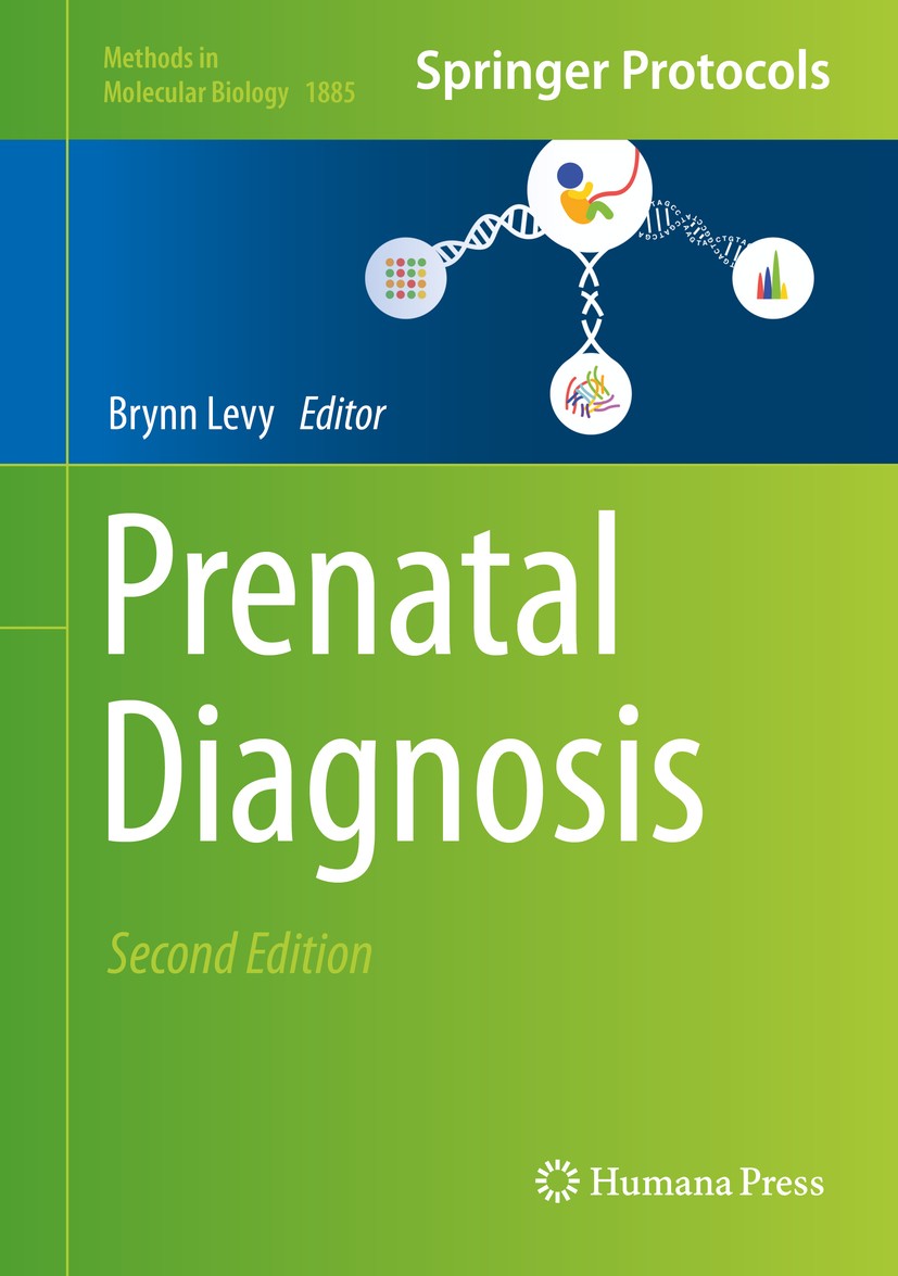 Titlebook: Prenatal Diagnosis; Brynn Levy Book 2019Latest edition Springer Science+Business Media, LLC, part of Springer Nature 2019 cytogenomics.chr Titlebook: Prenatal Diagnosis; Brynn Levy Book 2019Latest edition Springer Science+Business Media, LLC, part of Springer Nature 2019 cytogenomics.chr