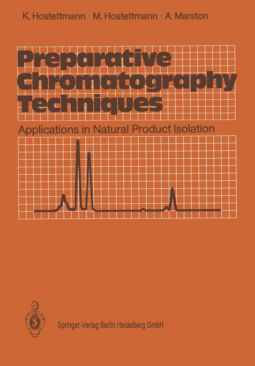 Titlebook: Preparative Chromatography Techniques; Applications in Natu Kurt Hostettmann,Maryse Hostettmann,Andrew Marston Book 19861st edition Springe Titlebook: Preparative Chromatography Techniques; Applications in Natu Kurt Hostettmann,Maryse Hostettmann,Andrew Marston Book 19861st edition Springe