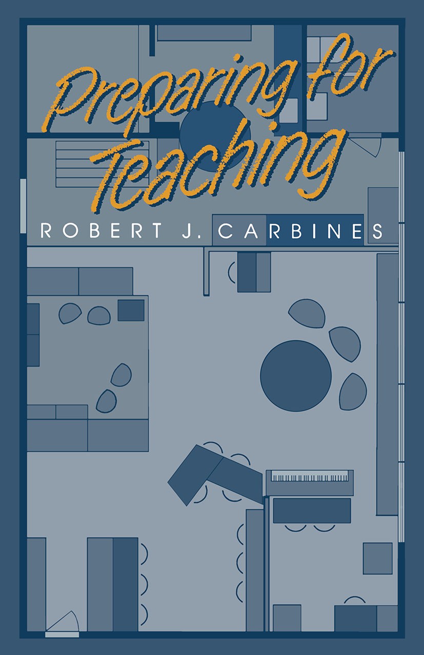 Titlebook: Preparing for Teaching; Robert J. Carbines Textbook 1989Latest edition Robert J. Carbines 1989 children.Classroom Management.community.edu Titlebook: Preparing for Teaching; Robert J. Carbines Textbook 1989Latest edition Robert J. Carbines 1989 children.Classroom Management.community.edu