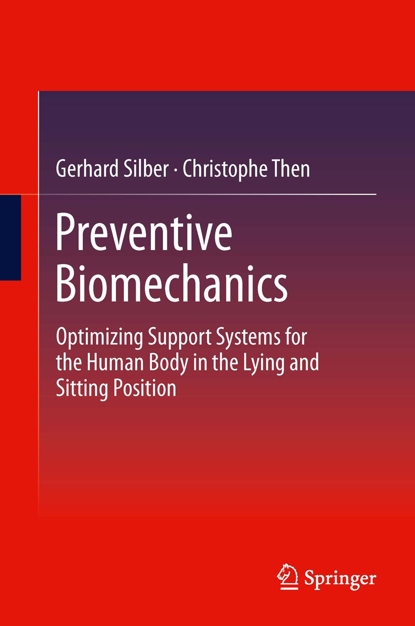 Titlebook: Preventive Biomechanics; Optimizing Support S Gerhard Silber,Christophe Then Book 2013 Springer-Verlag Berlin Heidelberg 2013 BOSS-procedur Titlebook: Preventive Biomechanics; Optimizing Support S Gerhard Silber,Christophe Then Book 2013 Springer-Verlag Berlin Heidelberg 2013 BOSS-procedur