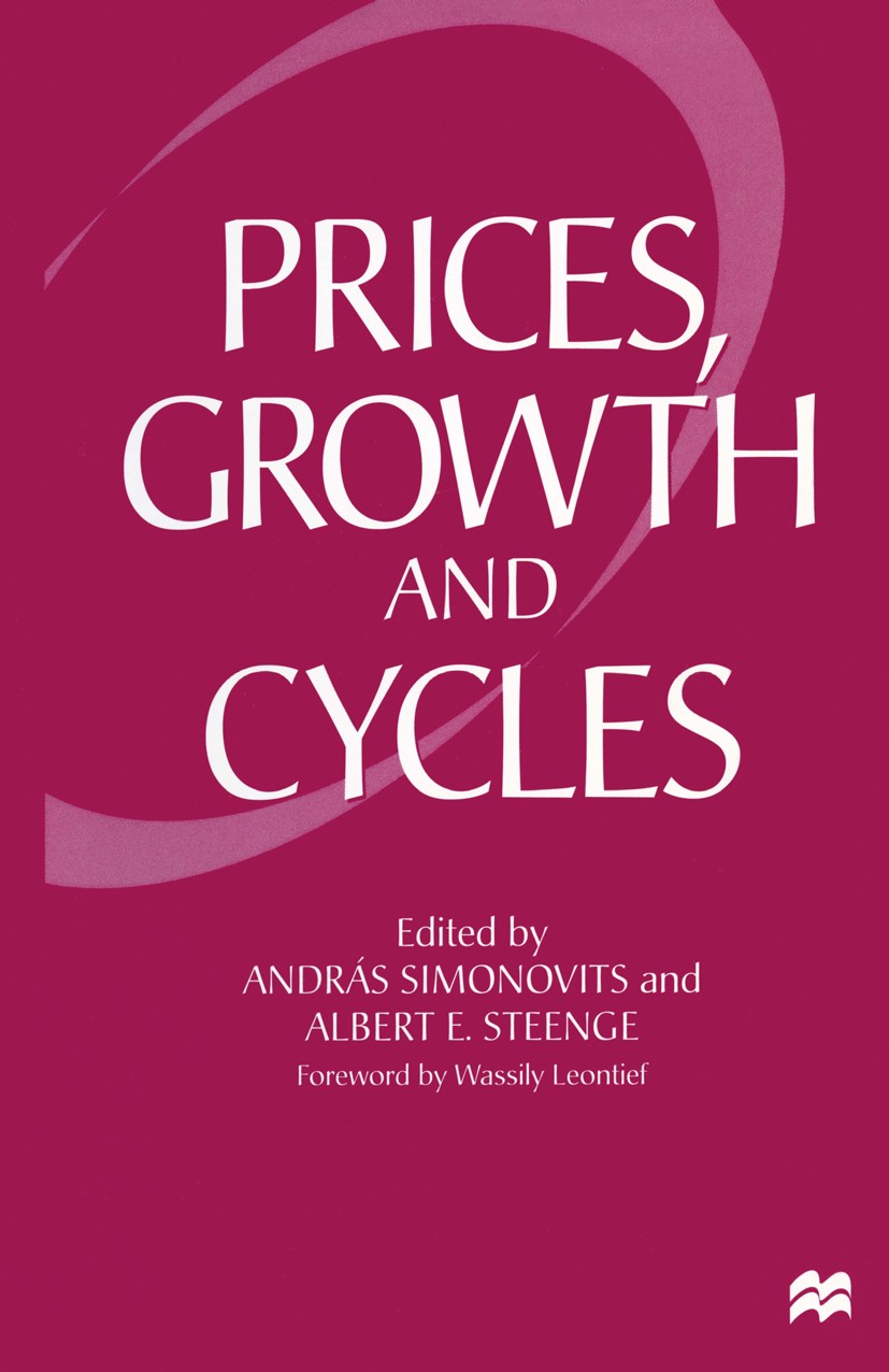Titlebook: Prices, Growth and Cycles; Essays in Honour of András Simonovits (Professor of Economics),Albert Book 1997 András Simonovits and Albert E Titlebook: Prices, Growth and Cycles; Essays in Honour of András Simonovits (Professor of Economics),Albert Book 1997 András Simonovits and Albert E