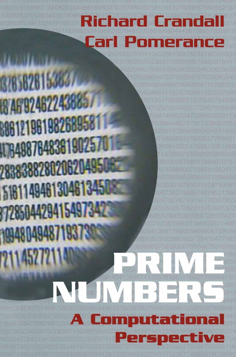 Titlebook: Prime Numbers; A Computational Pers Richard Crandall,Carl Pomerance Book 20011st edition Springer Science+Business Media New York 2001 Mers Titlebook: Prime Numbers; A Computational Pers Richard Crandall,Carl Pomerance Book 20011st edition Springer Science+Business Media New York 2001 Mers