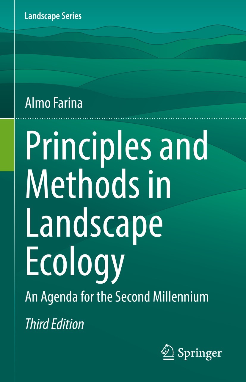 Titlebook: Principles and Methods in Landscape Ecology; An Agenda for the Se Almo Farina Textbook 2022Latest edition Springer Science+Business Media B Titlebook: Principles and Methods in Landscape Ecology; An Agenda for the Se Almo Farina Textbook 2022Latest edition Springer Science+Business Media B