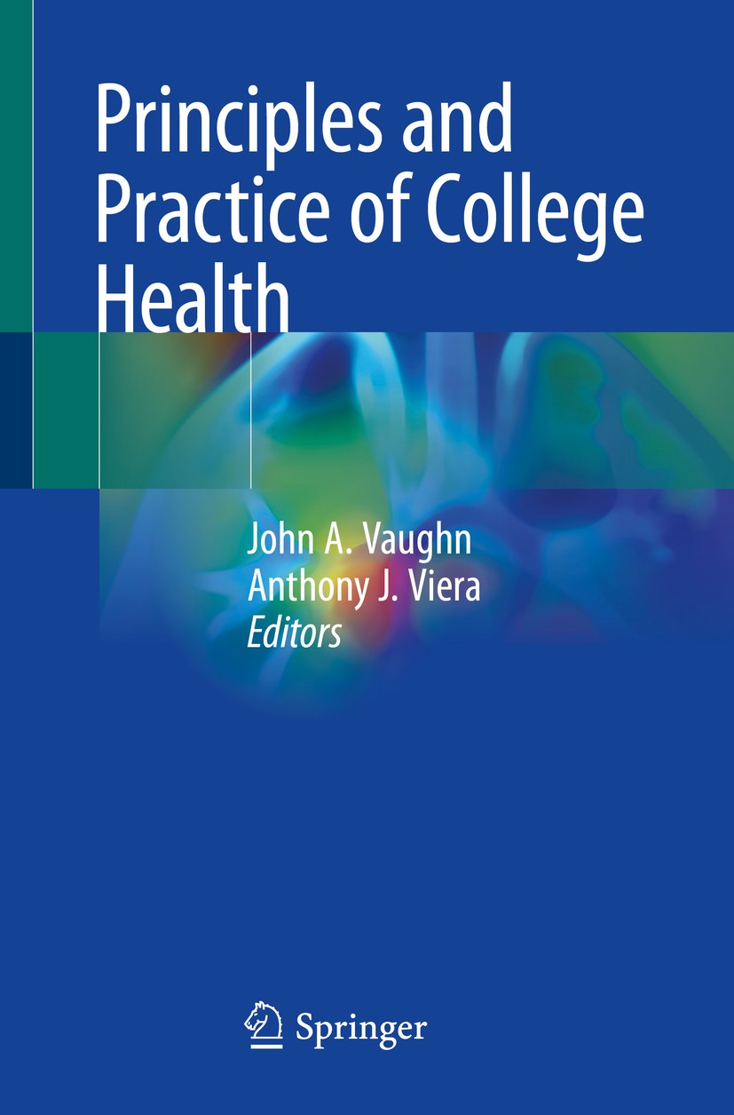 Titlebook: Principles and Practice of College Health;  John A. Vaughn,Anthony J. Viera Book 2021 Springer Nature Switzerland AG 2021 college.sports me