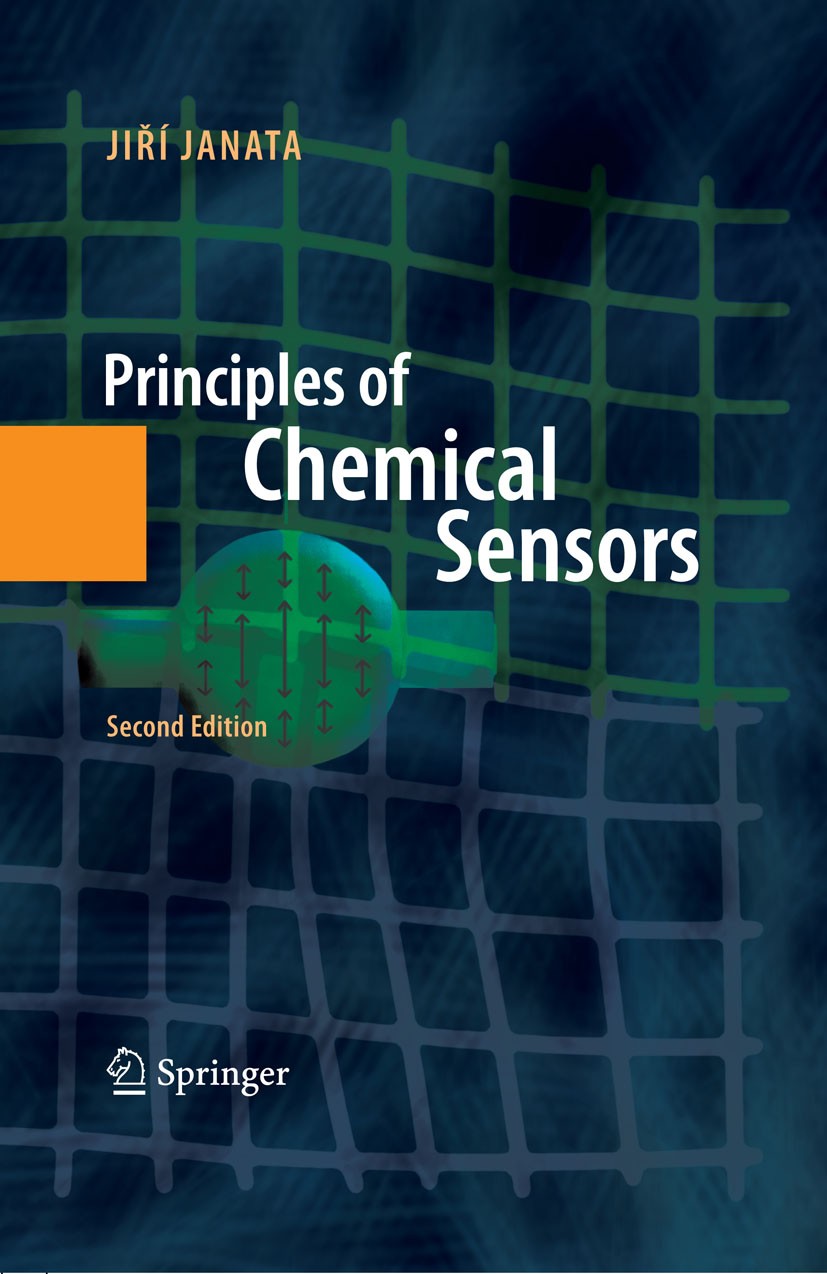 Titlebook: Principles of Chemical Sensors; Jiri Janata Textbook 2009Latest edition Springer-Verlag US 2009 Experiment.Janata.art.chemical.chemistry.e Titlebook: Principles of Chemical Sensors; Jiri Janata Textbook 2009Latest edition Springer-Verlag US 2009 Experiment.Janata.art.chemical.chemistry.e