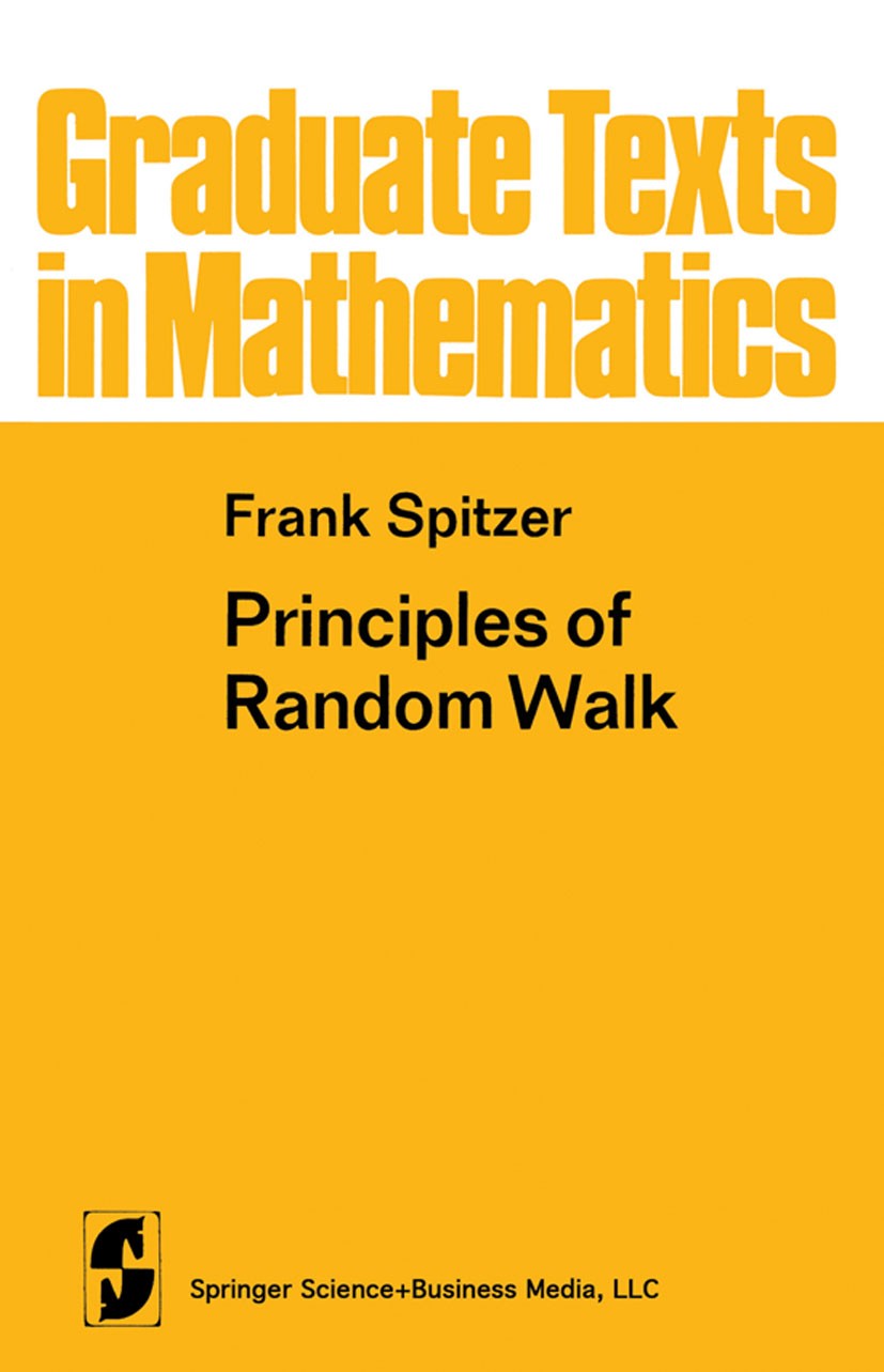 Titlebook: Principles of Random Walk; Frank Spitzer Textbook 1964Latest edition Springer New York 1964 Markov chain.probability.probability theory.ra Titlebook: Principles of Random Walk; Frank Spitzer Textbook 1964Latest edition Springer New York 1964 Markov chain.probability.probability theory.ra