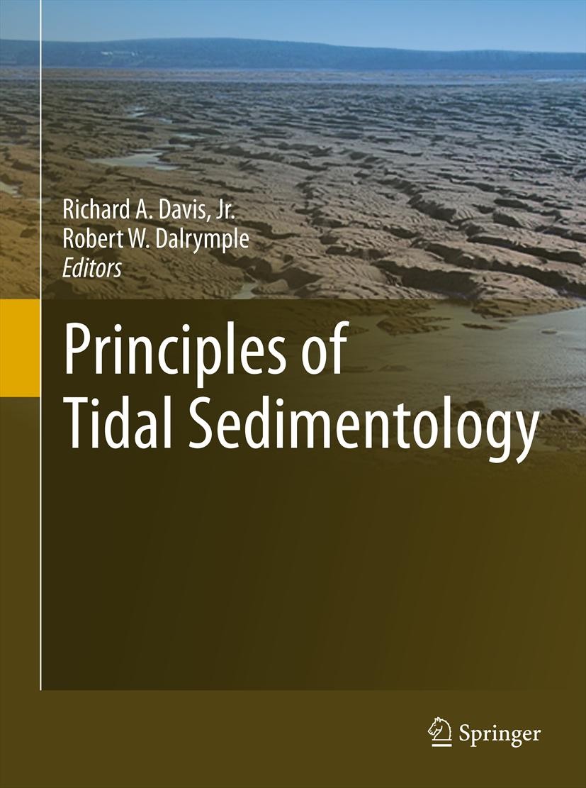 Titlebook: Principles of Tidal Sedimentology; Richard A. Davis Jr.,Robert W. Dalrymple Book 2012 Springer Science+Business Media B.V. 2012 barrier is Titlebook: Principles of Tidal Sedimentology; Richard A. Davis Jr.,Robert W. Dalrymple Book 2012 Springer Science+Business Media B.V. 2012 barrier is