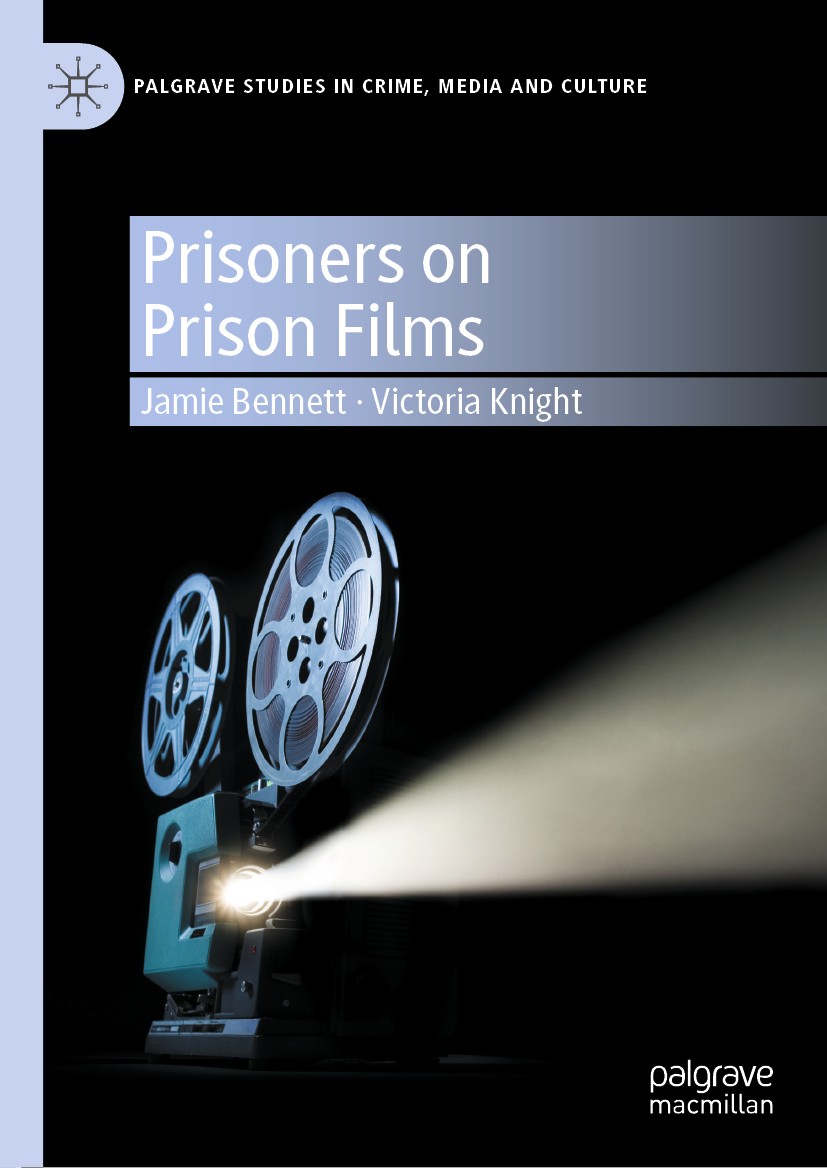 Titlebook: Prisoners on Prison Films; Jamie Bennett,Victoria Knight Book 2021 The Editor(s) (if applicable) and The Author(s), under exclusive licens Titlebook: Prisoners on Prison Films; Jamie Bennett,Victoria Knight Book 2021 The Editor(s) (if applicable) and The Author(s), under exclusive licens