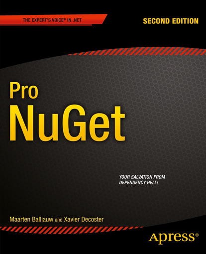 Titlebook: Pro NuGet; Maarten Balliauw,Xavier Decoster Book 2013Latest edition Maarten Balliauw and Xavier Decoster 2013 Titlebook: Pro NuGet; Maarten Balliauw,Xavier Decoster Book 2013Latest edition Maarten Balliauw and Xavier Decoster 2013