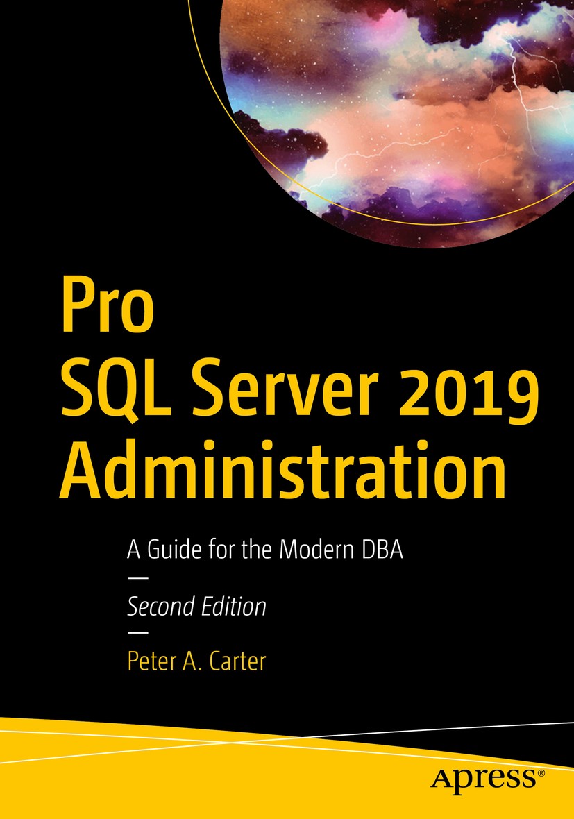 Titlebook: Pro SQL Server 2019 Administration; A Guide for the Mode Peter A. Carter Book 20192nd edition Peter A. Carter 2019 Static Data Masking.Quer Titlebook: Pro SQL Server 2019 Administration; A Guide for the Mode Peter A. Carter Book 20192nd edition Peter A. Carter 2019 Static Data Masking.Quer