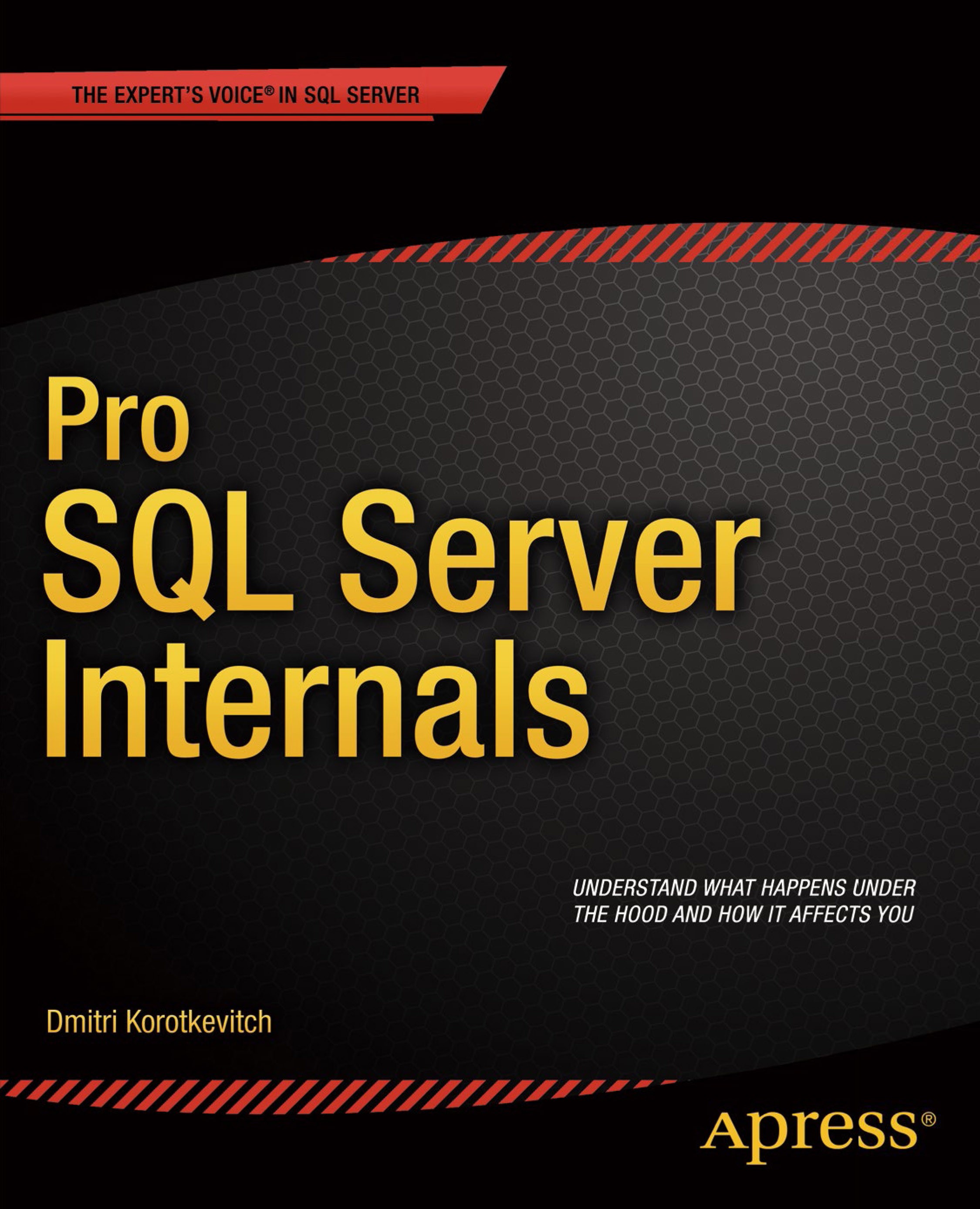 Titlebook: Pro SQL Server Internals; Dmitri Korotkevitch Book 20141st edition Dmitri Korotkevitch 2014 Titlebook: Pro SQL Server Internals; Dmitri Korotkevitch Book 20141st edition Dmitri Korotkevitch 2014