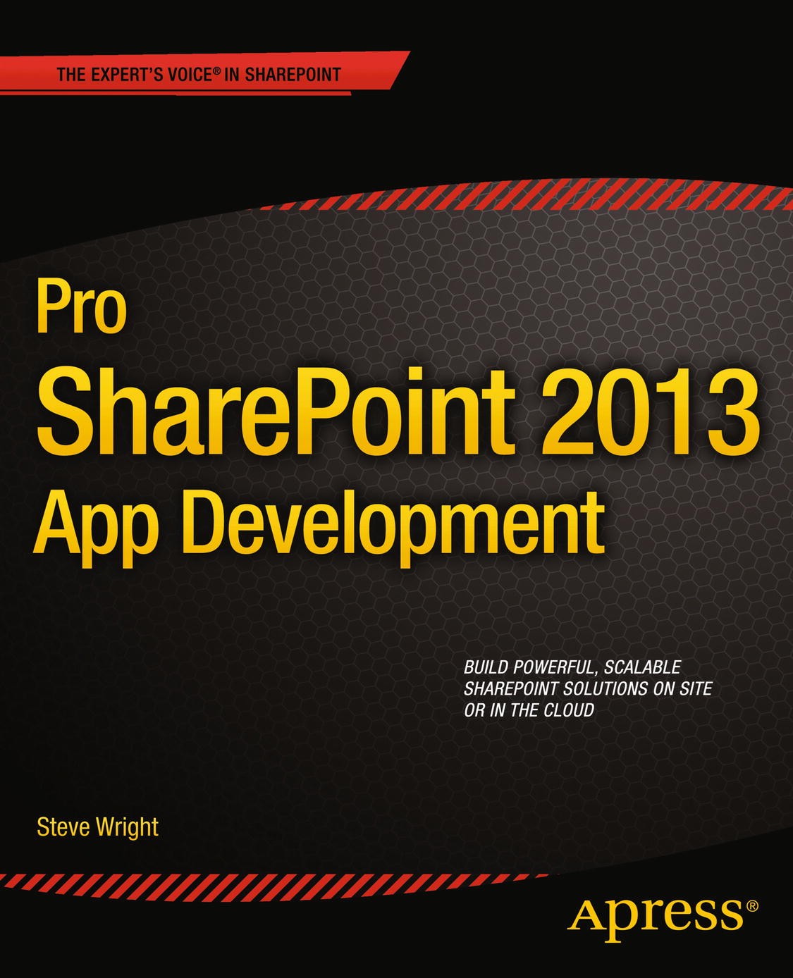 Titlebook: Pro SharePoint 2013 App Development; Steve Wright Book 2013 Steve Wright 2013 Titlebook: Pro SharePoint 2013 App Development; Steve Wright Book 2013 Steve Wright 2013