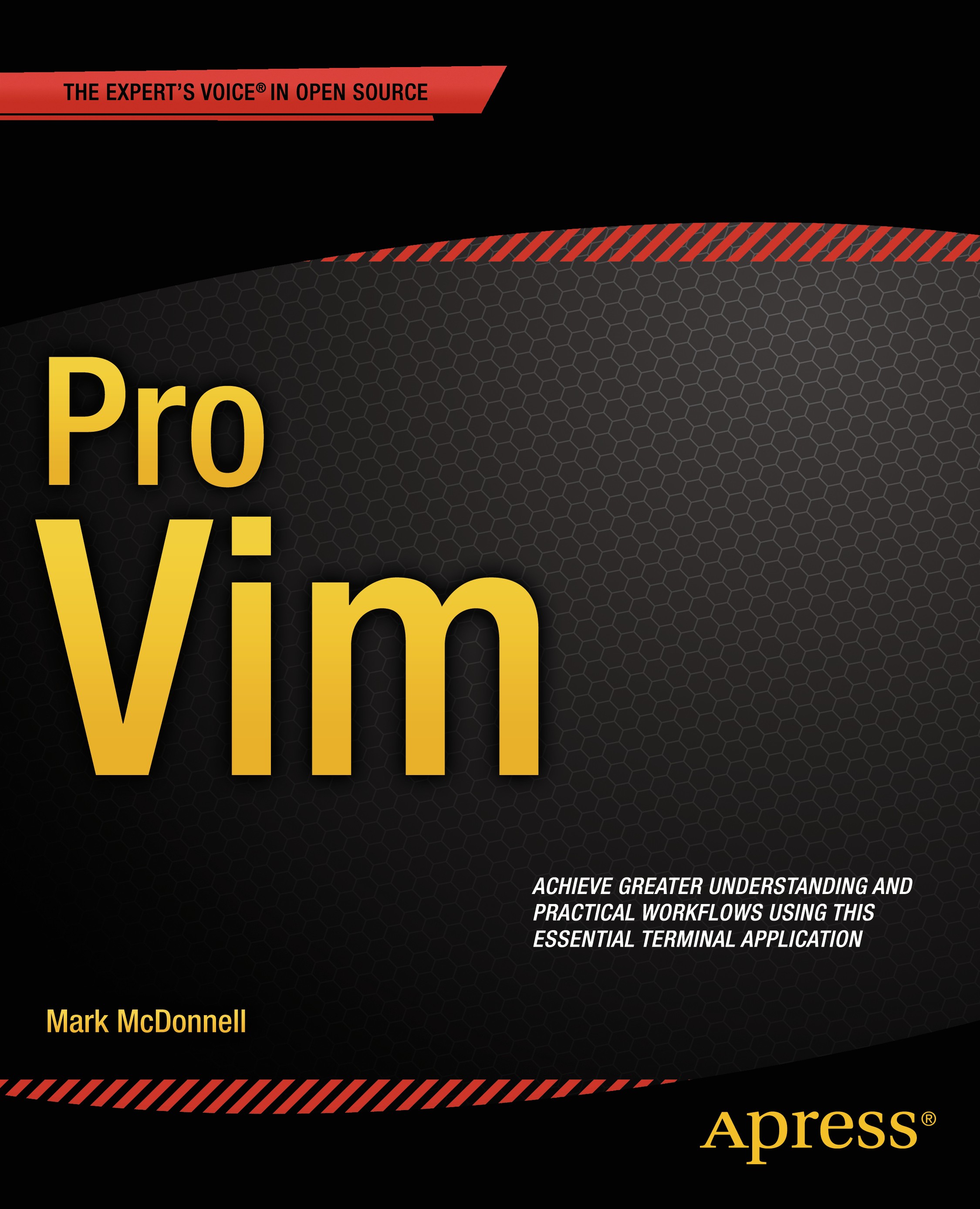 Titlebook: Pro Vim; Mark McDonnell Book 2014 Mark McDonnell 2014 Titlebook: Pro Vim; Mark McDonnell Book 2014 Mark McDonnell 2014
