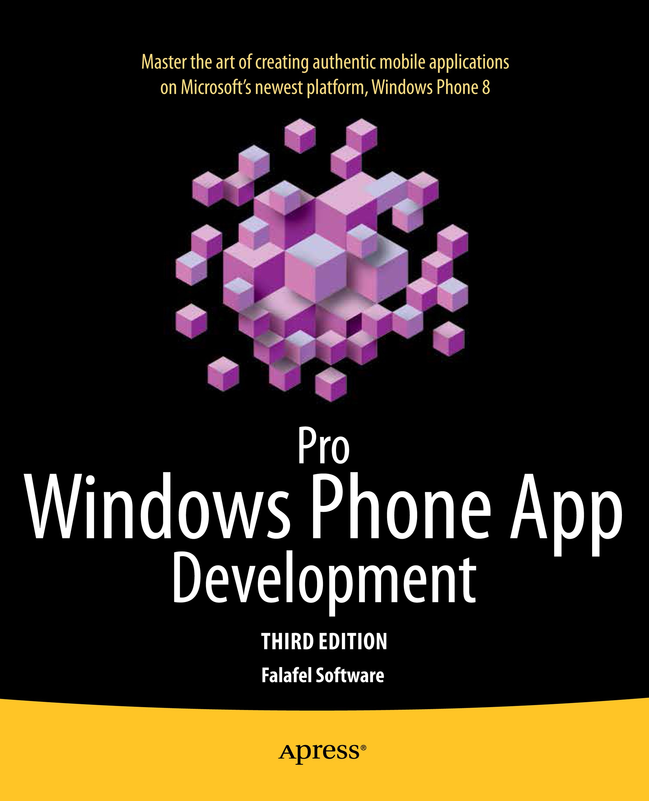 Titlebook: Pro Windows Phone App Development; Falafel Software Book 2013Latest edition Falafel Software 2013 Titlebook: Pro Windows Phone App Development; Falafel Software Book 2013Latest edition Falafel Software 2013