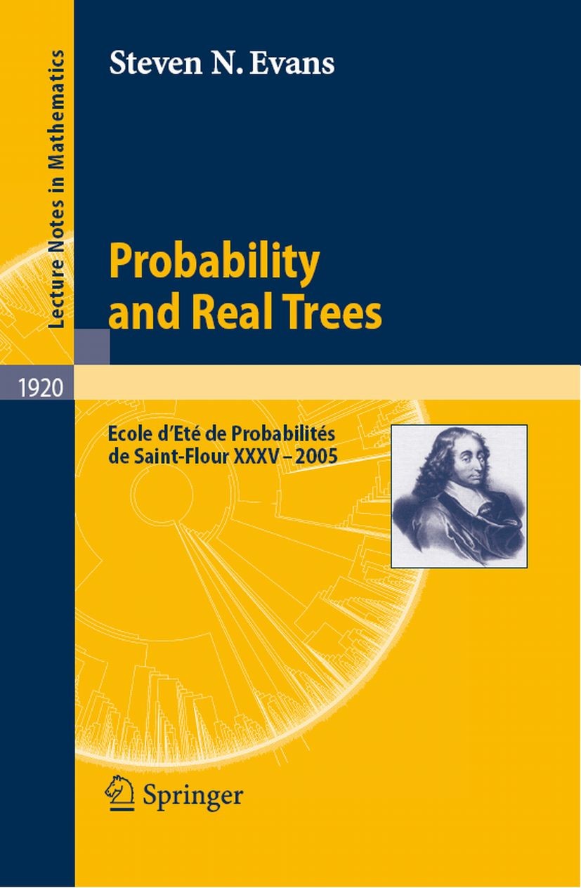 Titlebook: Probability and Real Trees; École d‘Été de Proba Steven Neil Evans Book 2008 Springer-Verlag Berlin Heidelberg 2008 Combinatorics.Dirichlet Titlebook: Probability and Real Trees; École d‘Été de Proba Steven Neil Evans Book 2008 Springer-Verlag Berlin Heidelberg 2008 Combinatorics.Dirichlet