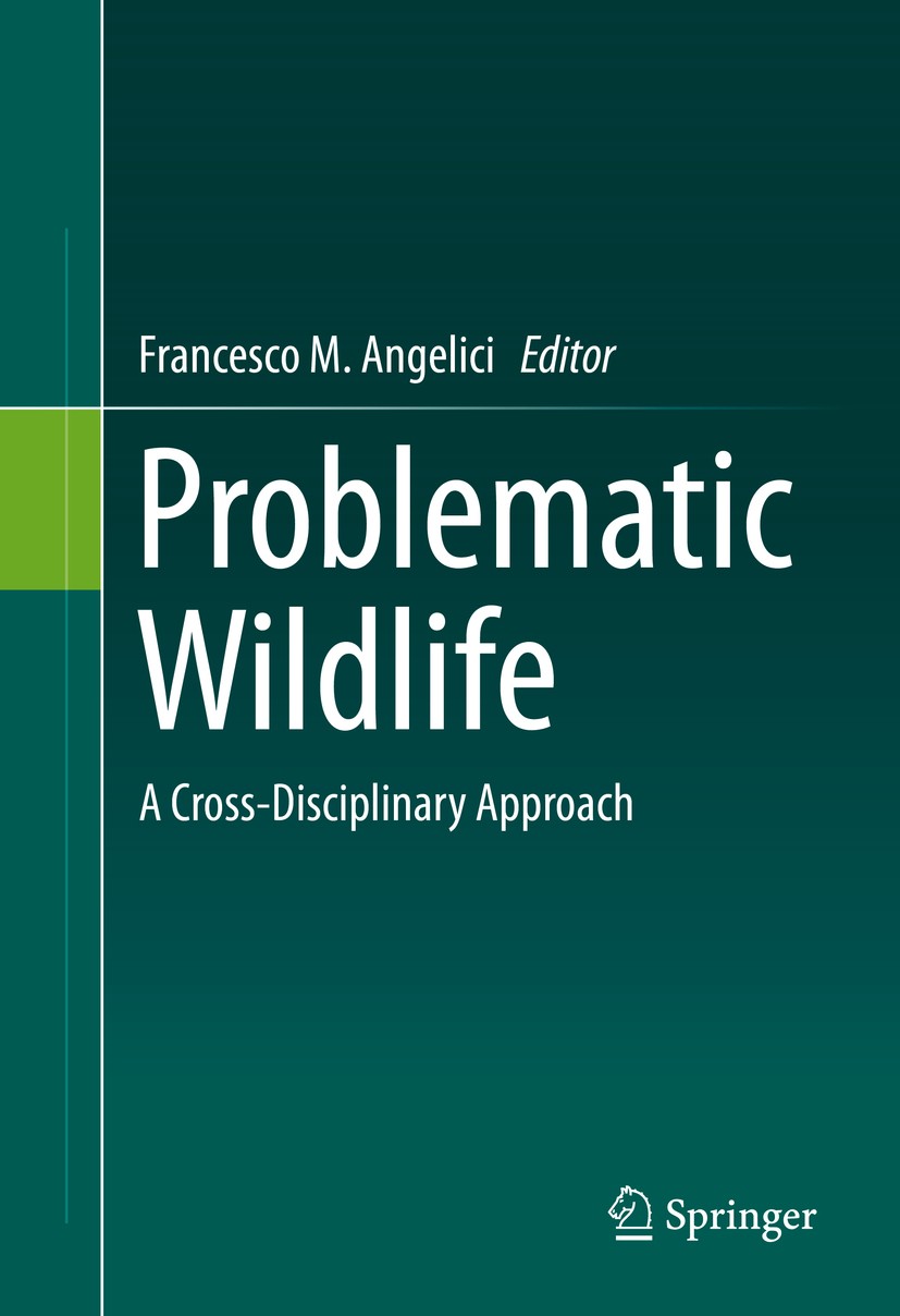 Titlebook: Problematic Wildlife; A Cross-Disciplinary Francesco M. Angelici Book 2016 Springer International Publishing Switzerland 2016 Cryptozoology Titlebook: Problematic Wildlife; A Cross-Disciplinary Francesco M. Angelici Book 2016 Springer International Publishing Switzerland 2016 Cryptozoology