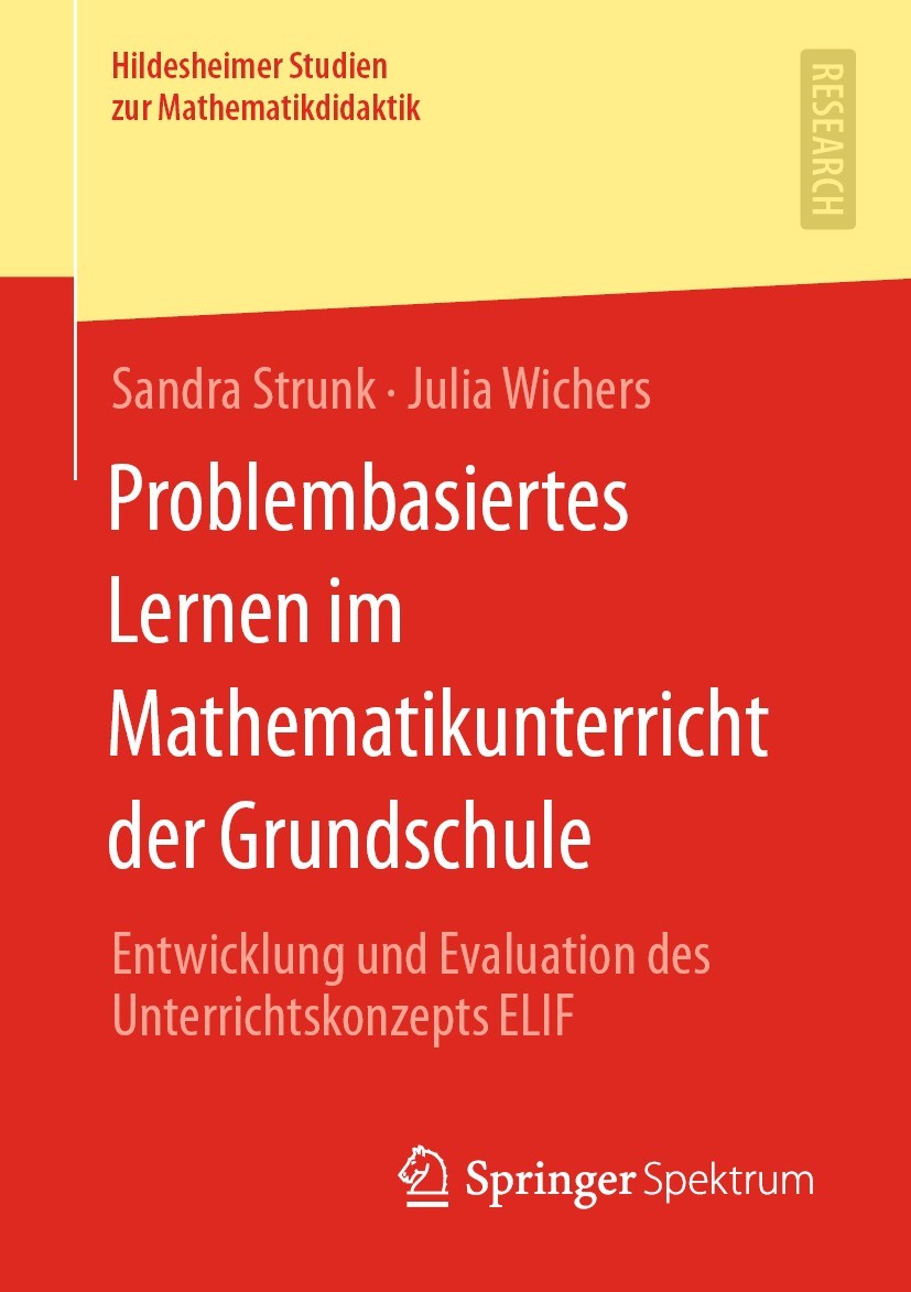 Titlebook: Problembasiertes Lernen im Mathematikunterricht der Grundschule; Entwicklung und Eval Sandra Strunk,Julia Wichers Book 2020 Der/die Herausg Titlebook: Problembasiertes Lernen im Mathematikunterricht der Grundschule; Entwicklung und Eval Sandra Strunk,Julia Wichers Book 2020 Der/die Herausg