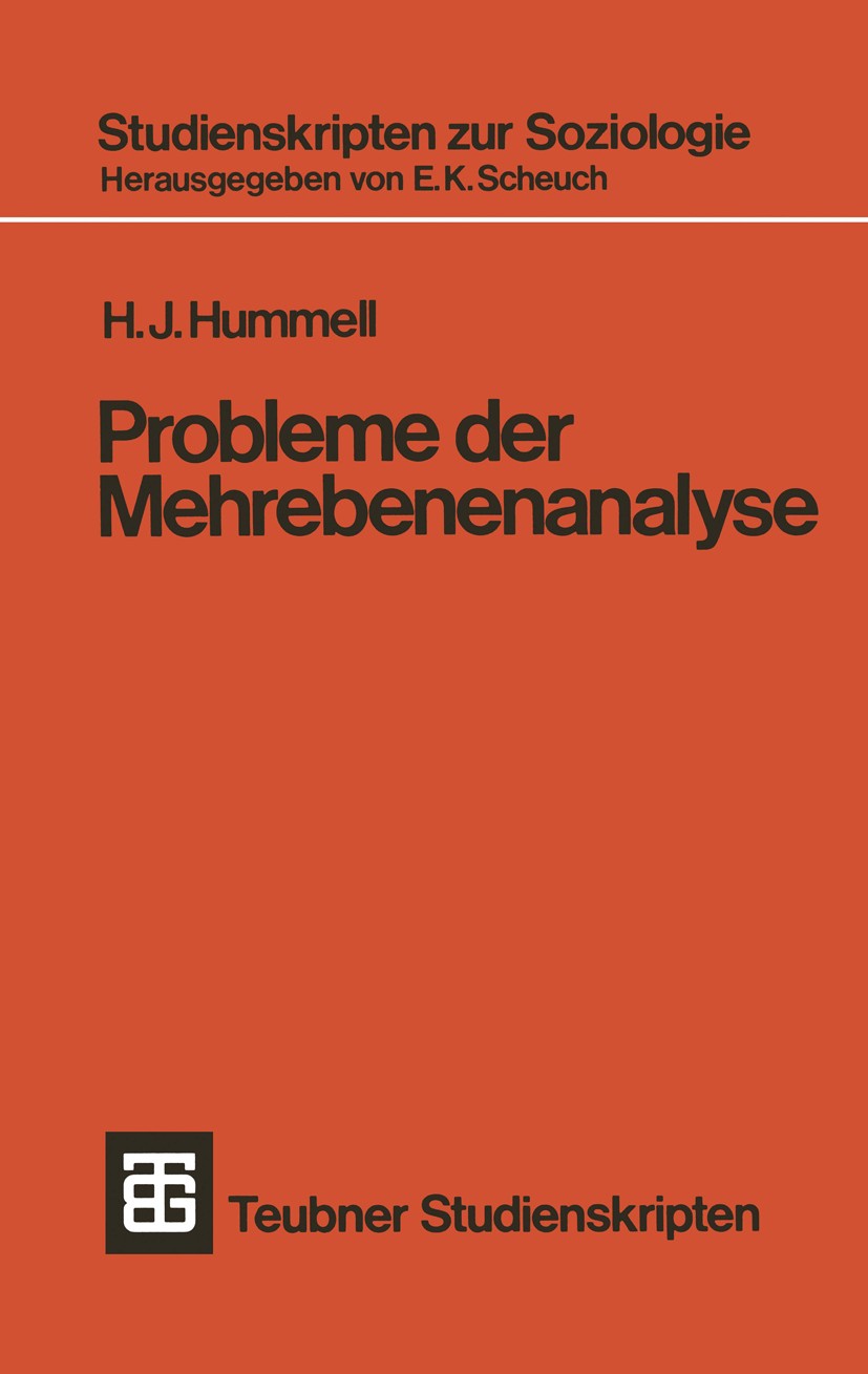 Titlebook: Probleme der Mehrebenenanalyse; Hans J. Hummell Textbook 1972 Springer Fachmedien Wiesbaden 1972 Einheit.Einheiten.Entwicklung.Forschung.K Titlebook: Probleme der Mehrebenenanalyse; Hans J. Hummell Textbook 1972 Springer Fachmedien Wiesbaden 1972 Einheit.Einheiten.Entwicklung.Forschung.K
