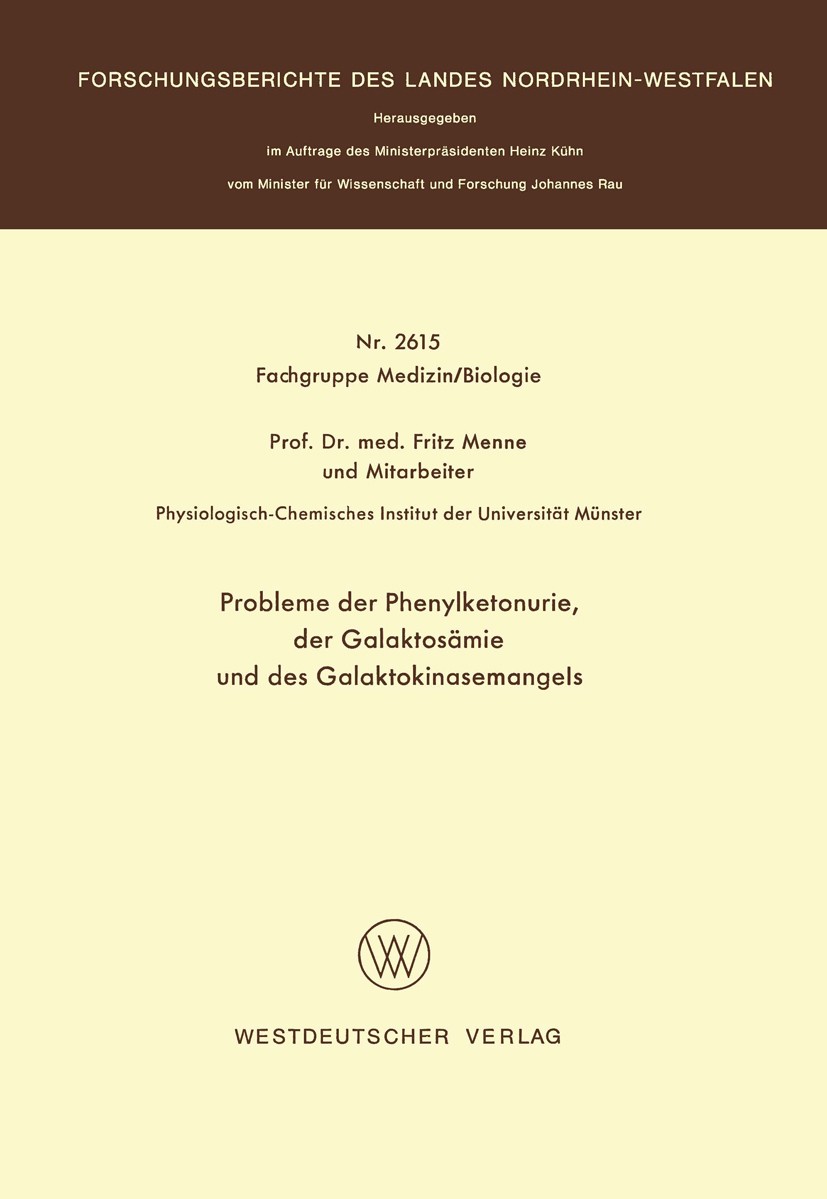 Titlebook: Probleme der Phenylketonurie, der Galaktosämie und des Galaktokinasemangels; Fritz Menne Book 1977 Springer Fachmedien Wiesbaden 1977 Diab Titlebook: Probleme der Phenylketonurie, der Galaktosämie und des Galaktokinasemangels; Fritz Menne Book 1977 Springer Fachmedien Wiesbaden 1977 Diab