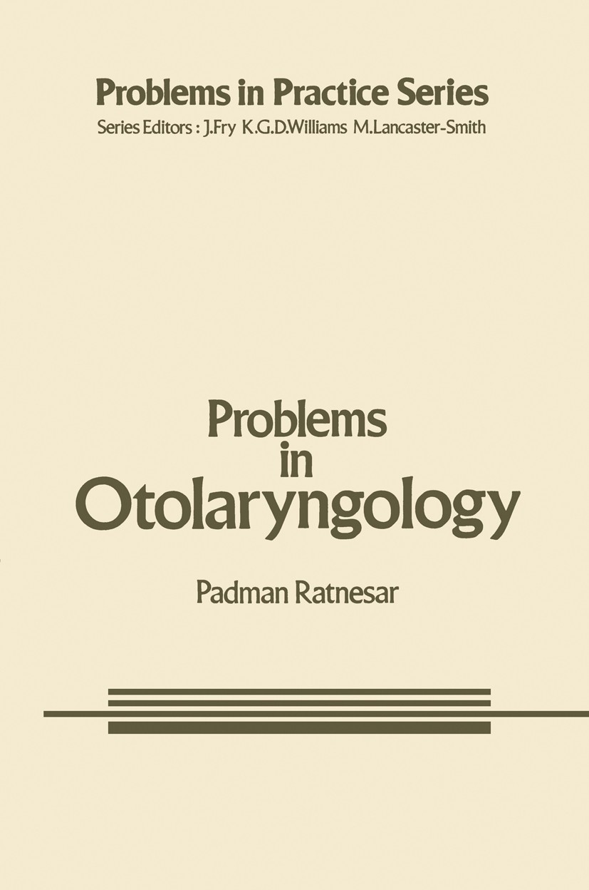 Titlebook: Problems in Otolaryngology; Padman Ratnesar Book 1984 MTP Press Limited 1984 otolaryngology Titlebook: Problems in Otolaryngology; Padman Ratnesar Book 1984 MTP Press Limited 1984 otolaryngology