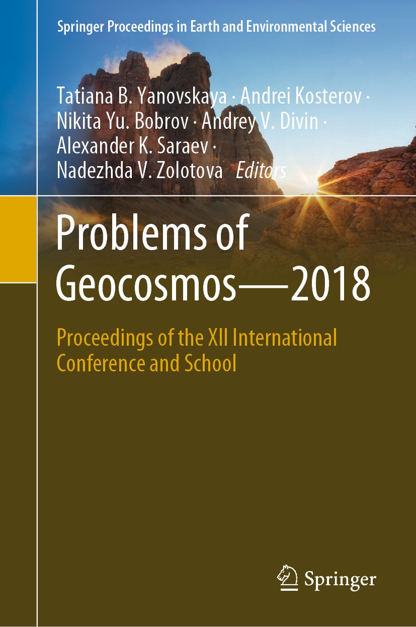 Titlebook: Problems of Geocosmos–2018; Proceedings of the X Tatiana B. Yanovskaya,Andrei Kosterov,Nadezhda V. Conference proceedings 2020 Springer Na Titlebook: Problems of Geocosmos–2018; Proceedings of the X Tatiana B. Yanovskaya,Andrei Kosterov,Nadezhda V. Conference proceedings 2020 Springer Na