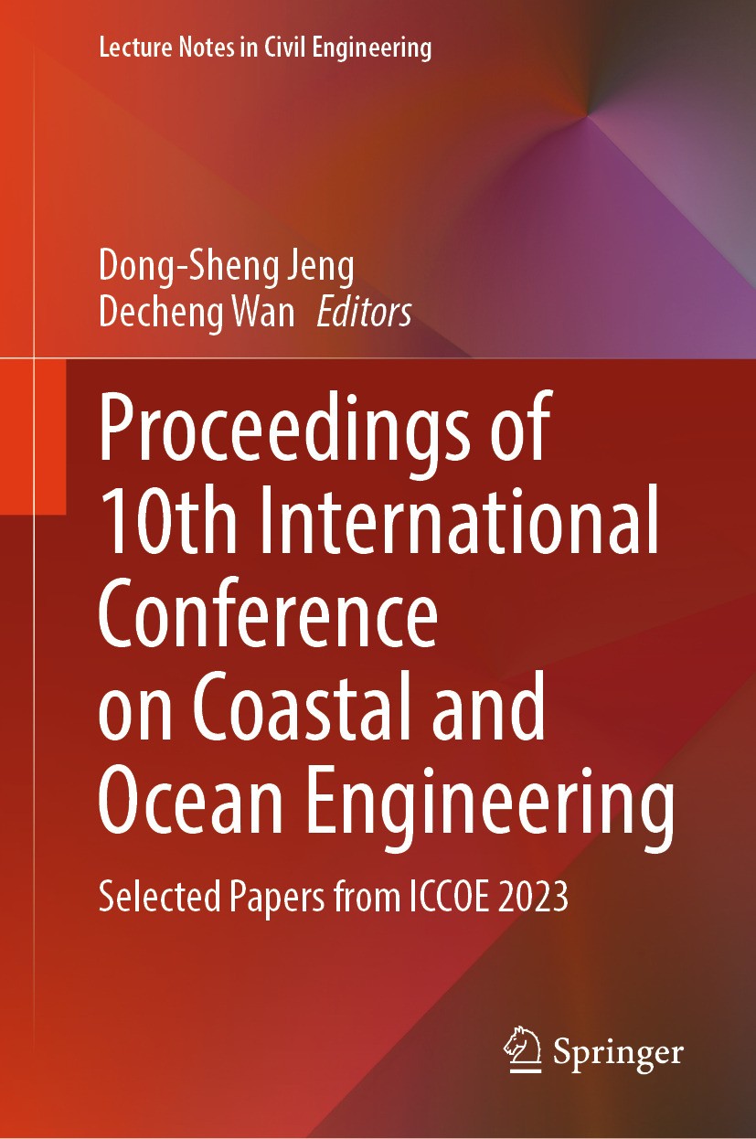 Titlebook: Proceedings of 10th International Conference on Coastal and Ocean Engineering; Selected Papers from Dong-Sheng Jeng,Decheng Wan Conference Titlebook: Proceedings of 10th International Conference on Coastal and Ocean Engineering; Selected Papers from Dong-Sheng Jeng,Decheng Wan Conference