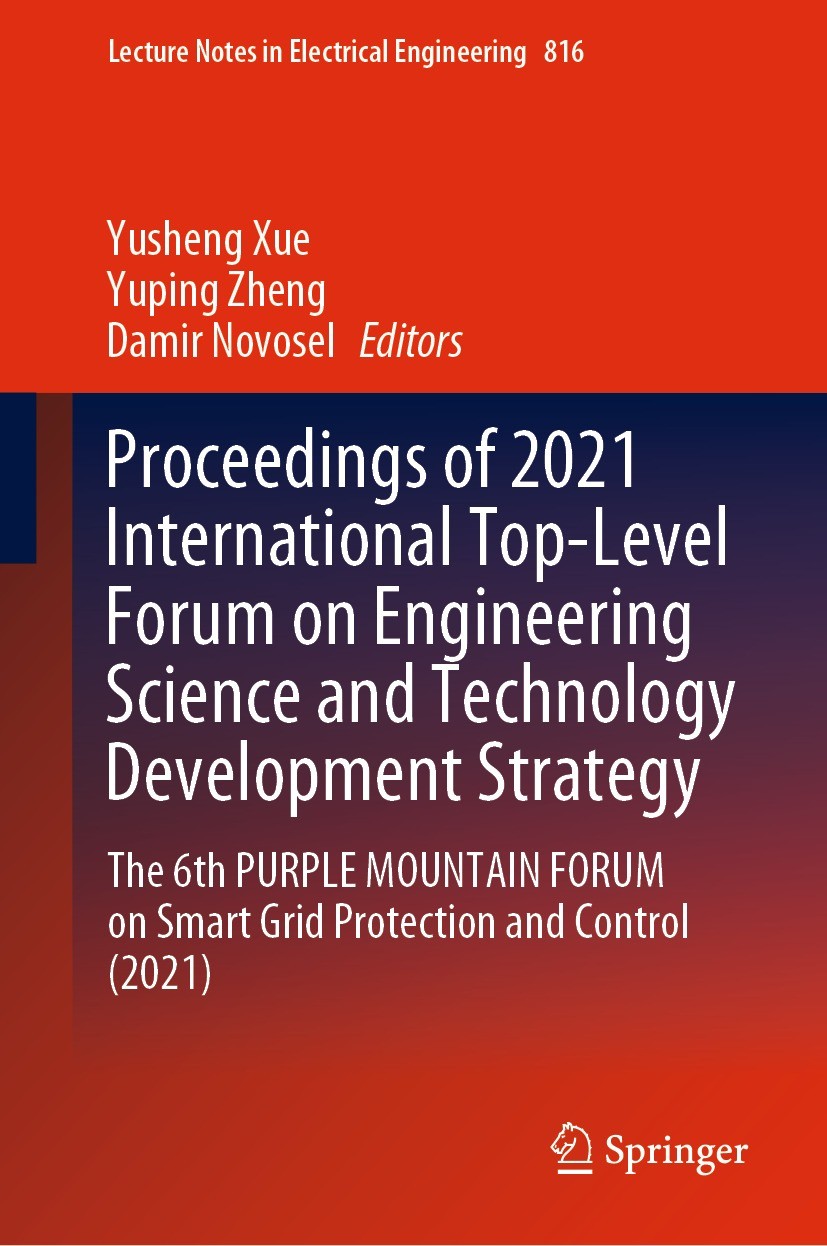 Titlebook: Proceedings of 2021 International Top-Level Forum on Engineering Science and Technology Development ; The 6th PURPLE MOUNT Yusheng Xue,Yupi Titlebook: Proceedings of 2021 International Top-Level Forum on Engineering Science and Technology Development ; The 6th PURPLE MOUNT Yusheng Xue,Yupi